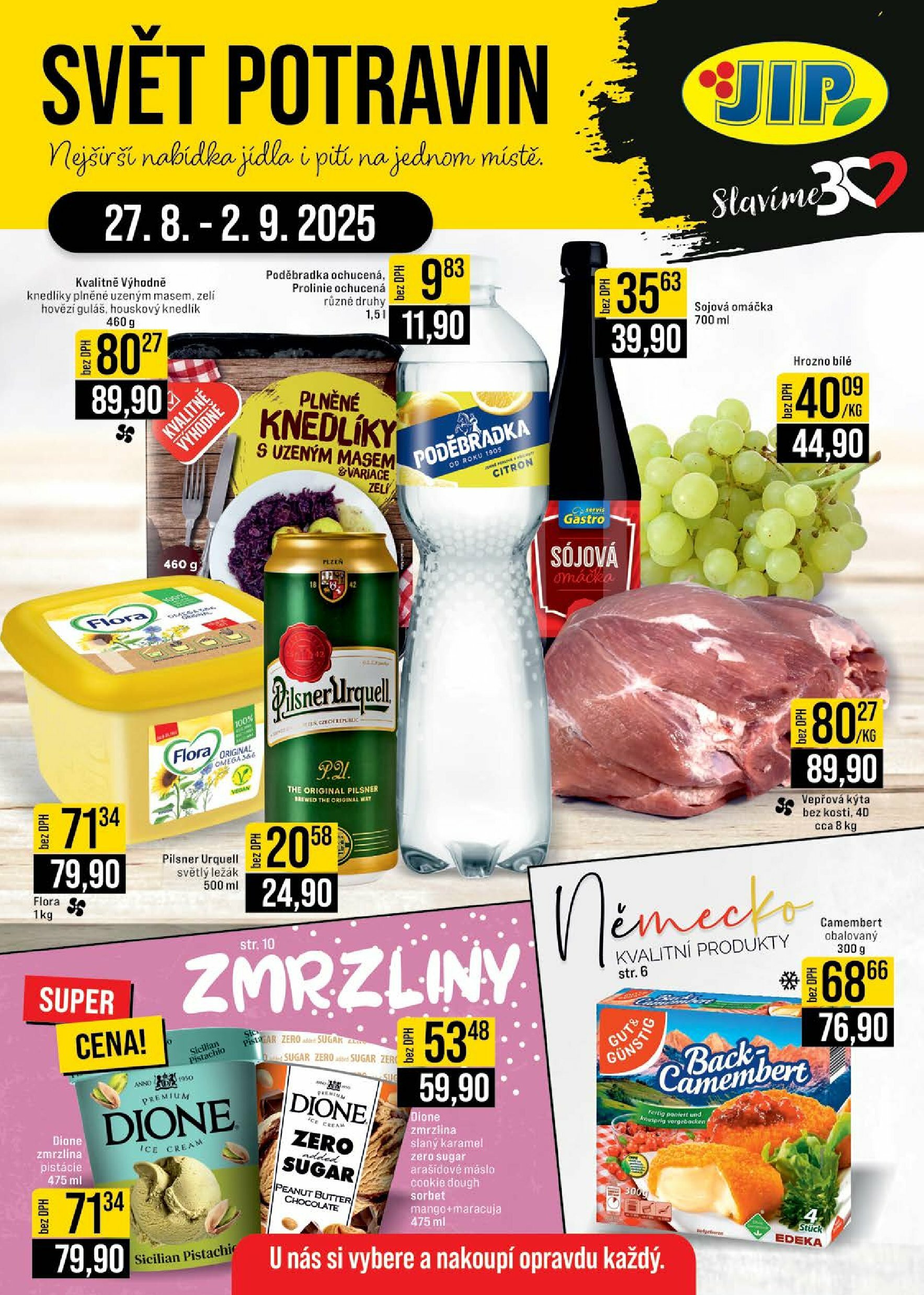 jip - Leták JIP - Brno, Ostrava - Hrabová, Praha - Bořanovice, Jilemnice, Karlovy Vary, Olomouc, Pardubice, Zlín, Sušice, Polička od 27.08. do 02.09.
