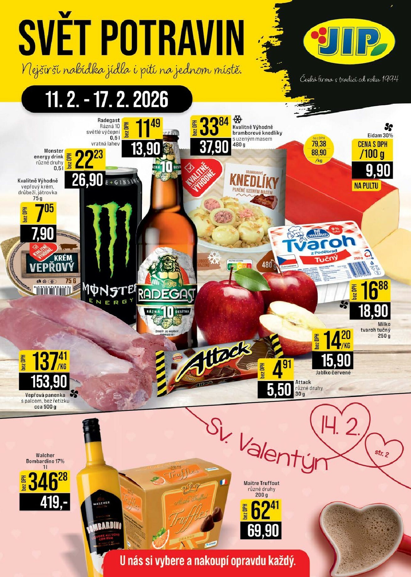 jip - JIP - Brno, Ostrava - Hrabová, Praha - Bořanovice, Jilemnice, Karlovy Vary, Olomouc, Pardubice, Zlín, Polička leták platný od středy 11.02.2026 do úterý 17.02.2026 - page: 1