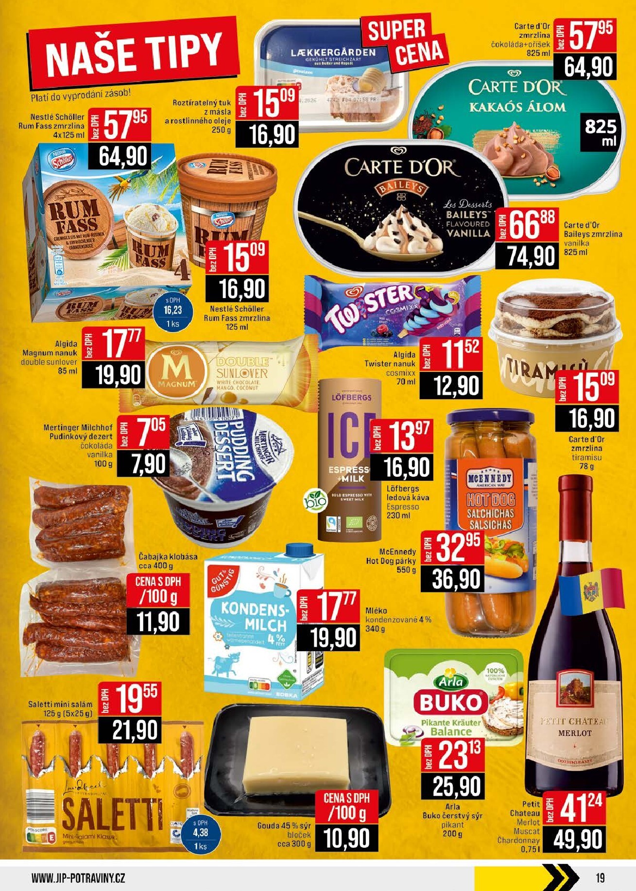 jip - Budoucí JIP - Brno, Ostrava - Hrabová, Praha - Bořanovice, Jilemnice, Karlovy Vary, Olomouc, Pardubice, Zlín, Polička leták platný od středy 15.04.2026 do úterý 21.04.2026 - page: 19