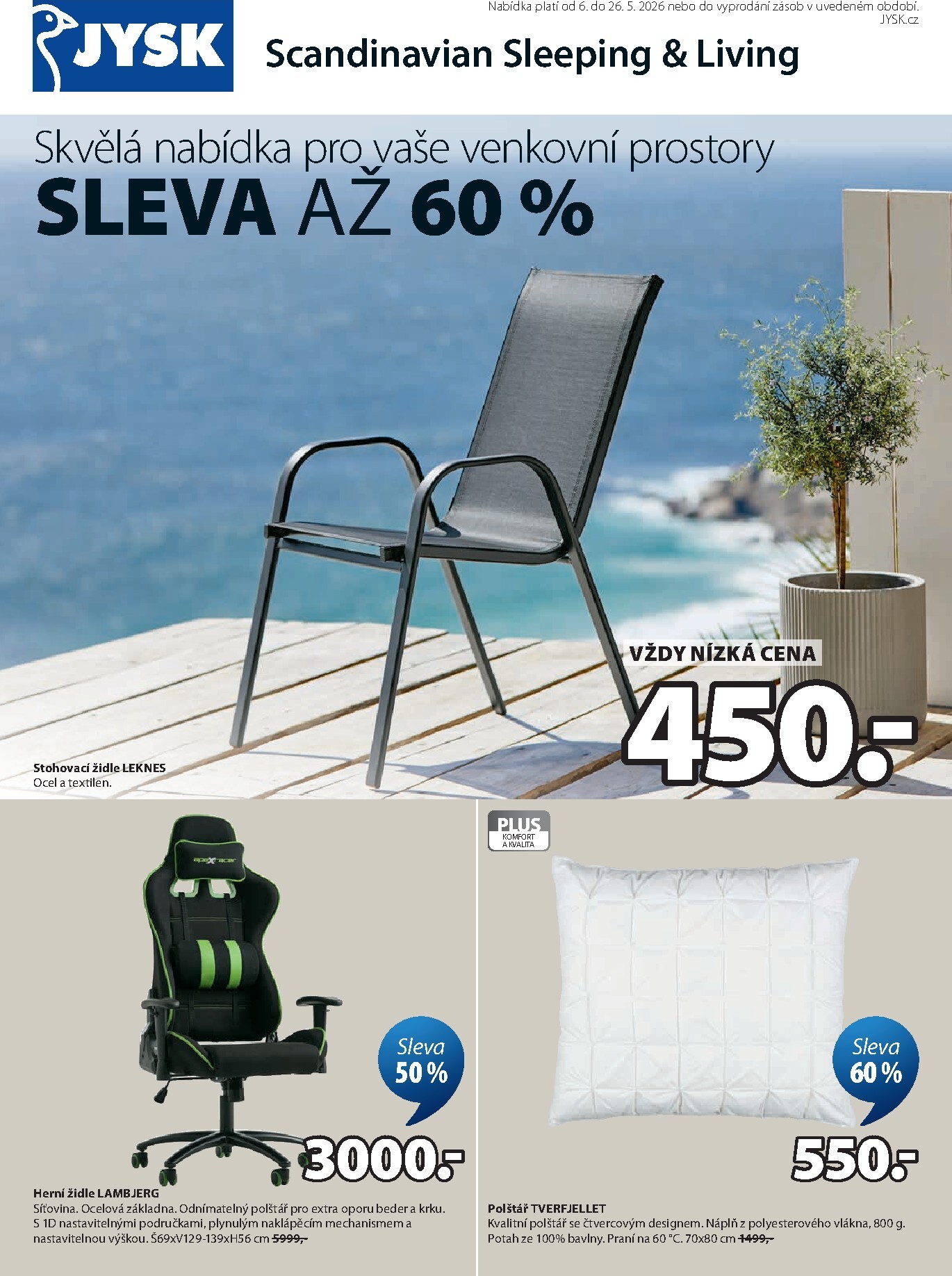 jysk - Aktuální JYSK leták platný od středy 06.05.2026 do úterý 26.05.2026