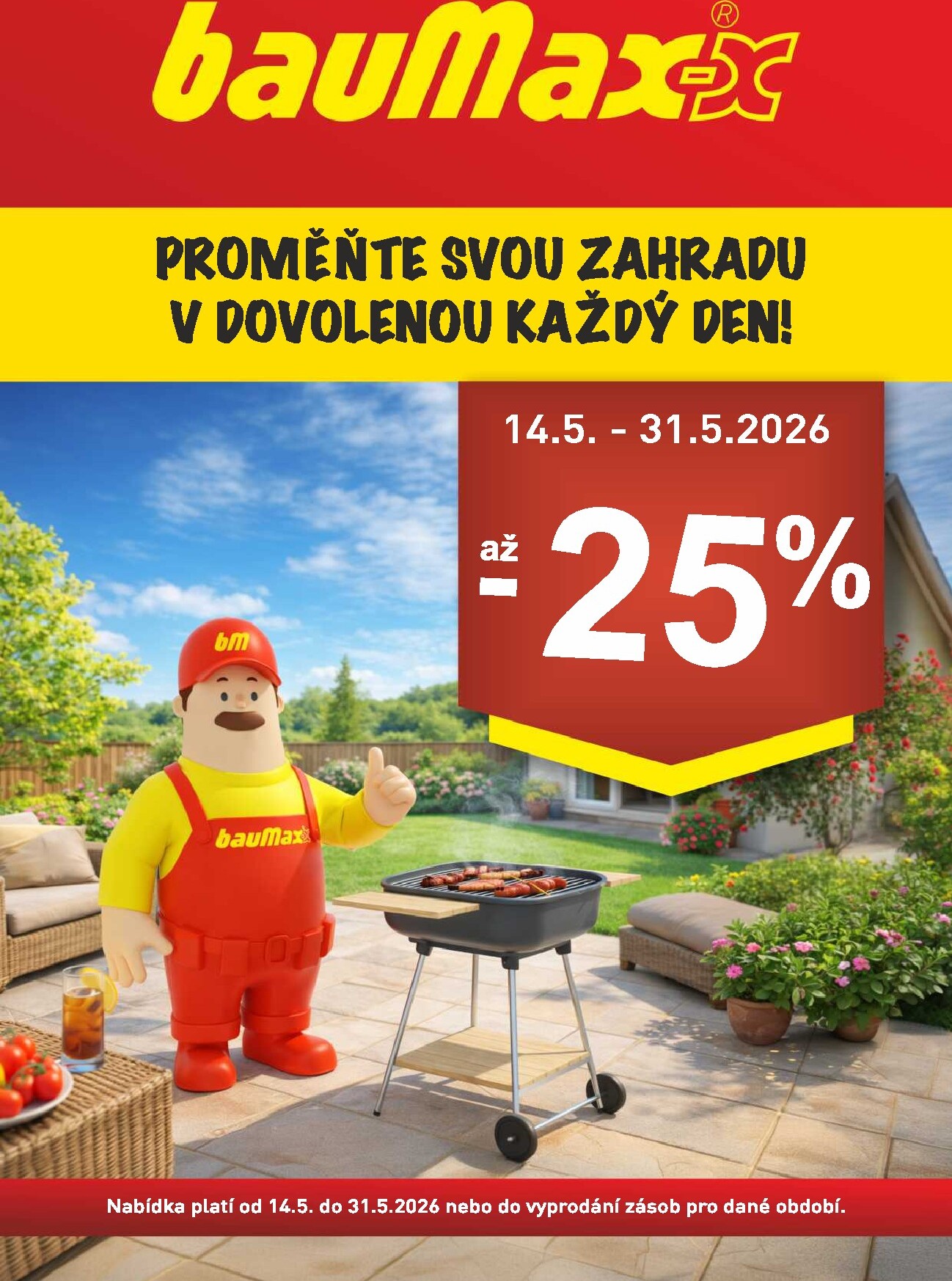 baumax - Aktuální Baumax - Proměňte svou zahradu leták platný od čtvrtka 14.05.2026 do neděle 31.05.2026