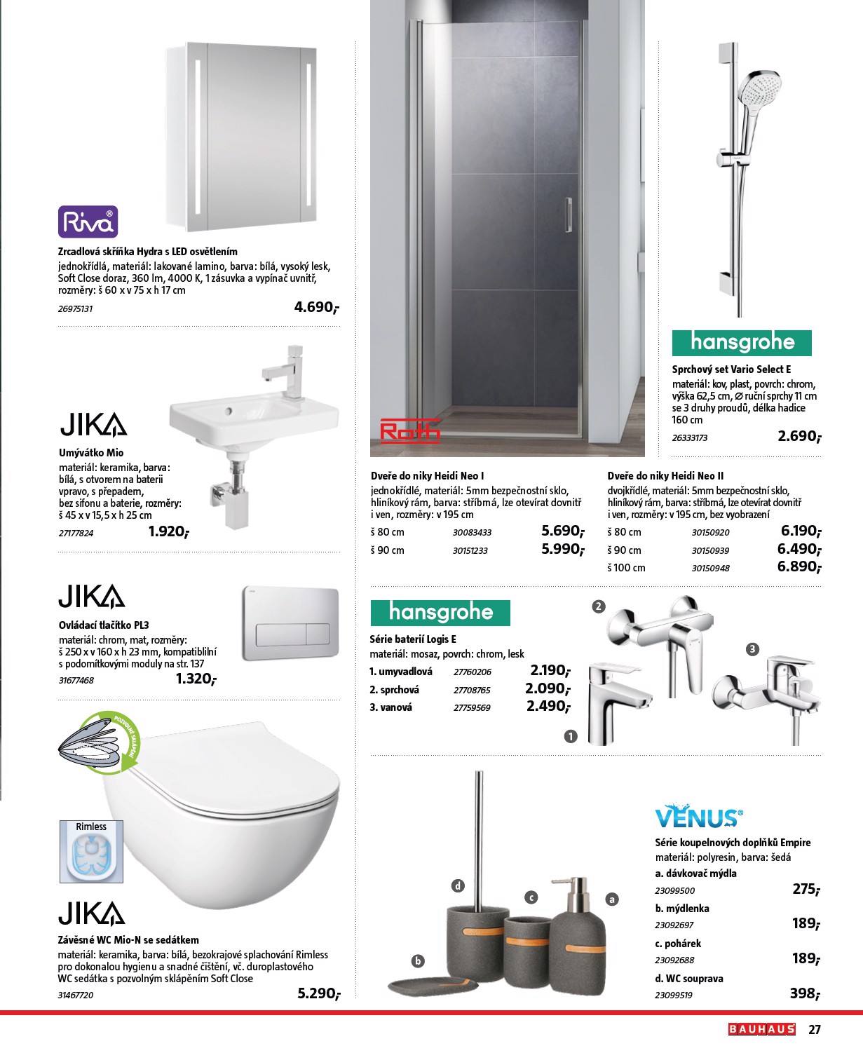 bauhaus - Aktuální leták Bauhaus - Katalog Sanita od 28.10. do 31.03. - page: 27 bauhaus - Aktuální leták Bauhaus - Katalog Sanita od 28.10. do 31.03. - page: 27