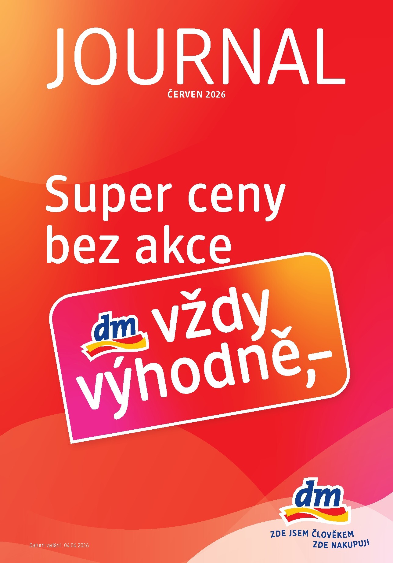 dm-drogerie - Aktuální dm drogerie leták platný od čtvrtka 04.06.2026 do neděle 05.07.2026 - page: 1