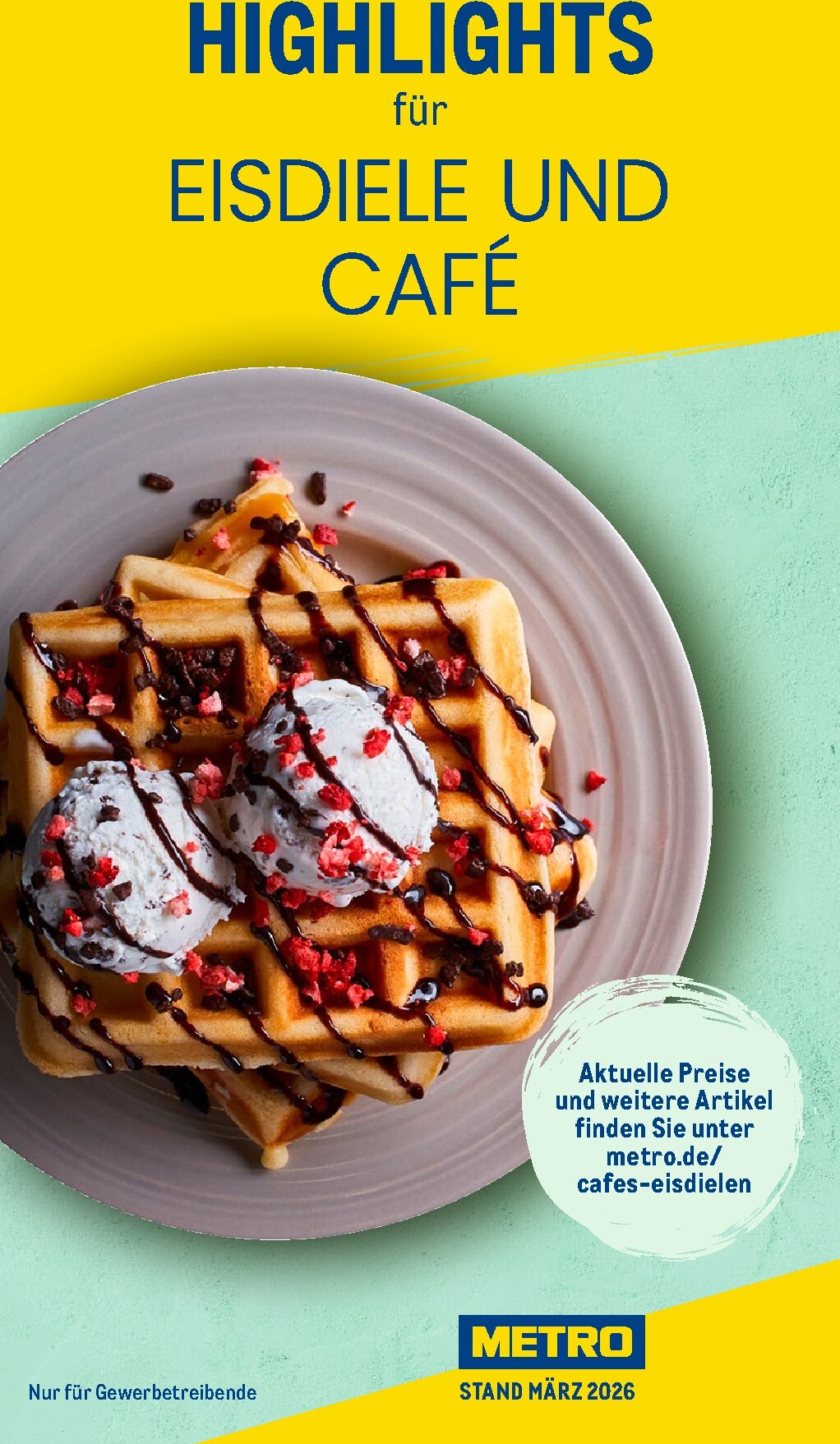 metro - Metro - Highlights Eisdiele und Café Prospekt – von Sonntag 19.04.2026 bis Montag 31.08.2026