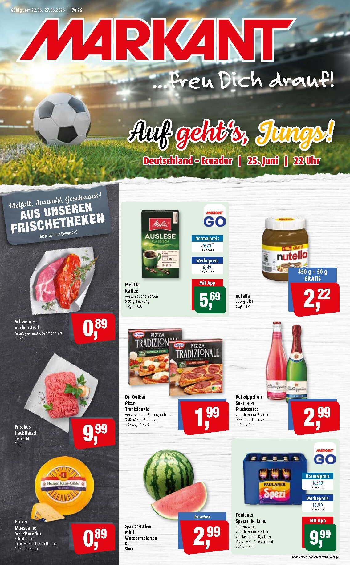 markant-freu-dich-drauf - Markant Freu Dich Drauf Prospekt nächste Woche – von Montag 22.06.2026 bis Samstag 27.06.2026 - page: 1