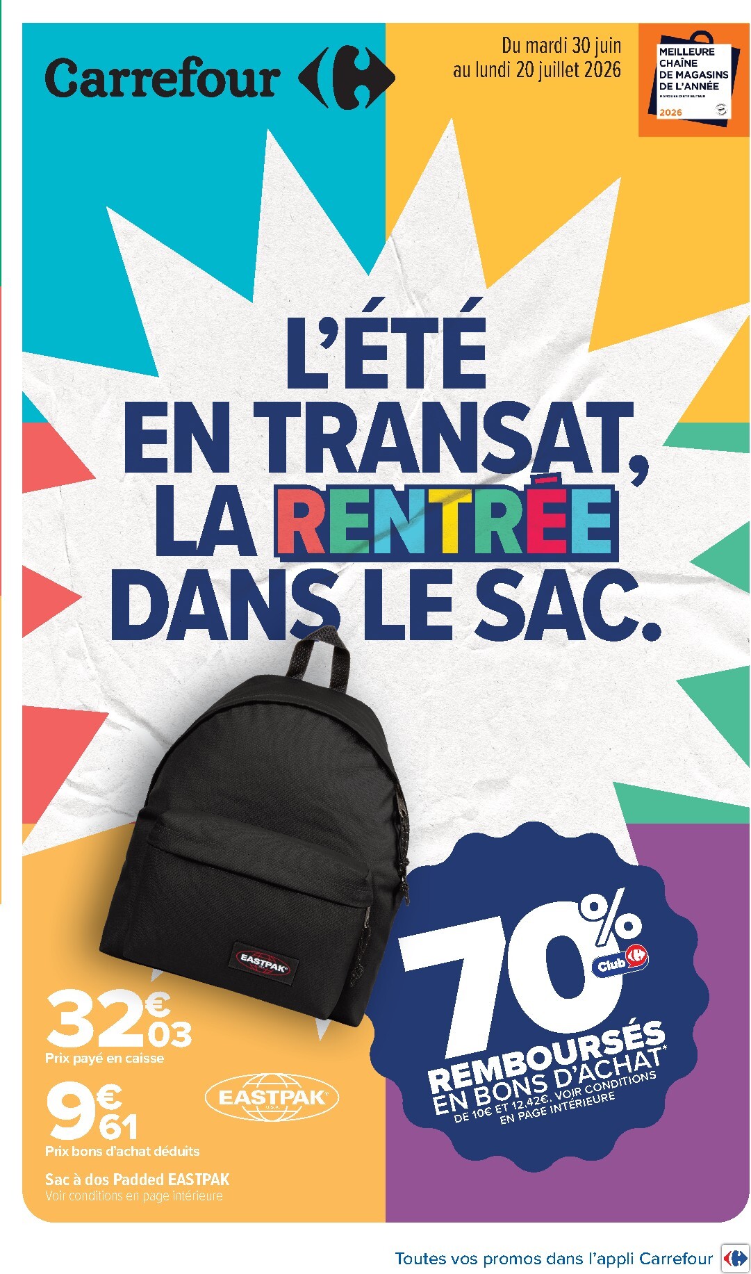 carrefour - Flyer Carrefour - L'été en transat, la rentrée dans le sac. pour la semaine prochaine du du mardi 30/06/2026 au du lundi 20/07/2026 - page: 1