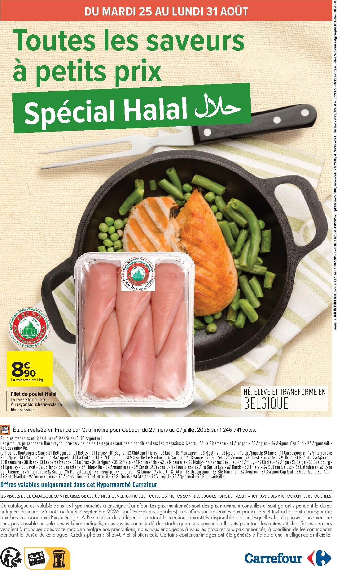 carrefour - Flyer Carrefour - Petits Prix Halal pour la semaine prochaine du du mardi 25/08/2026 au du lundi 07/09/2026 - page: 16
