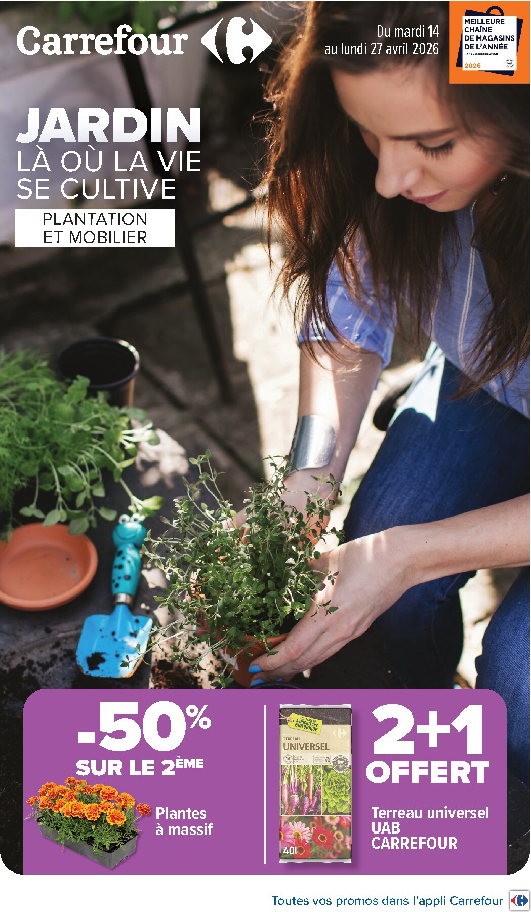 carrefour - Flyer Carrefour - Jardin Plantation et Mobilier pour la semaine prochaine du du mardi 14/04/2026 au du lundi 27/04/2026
