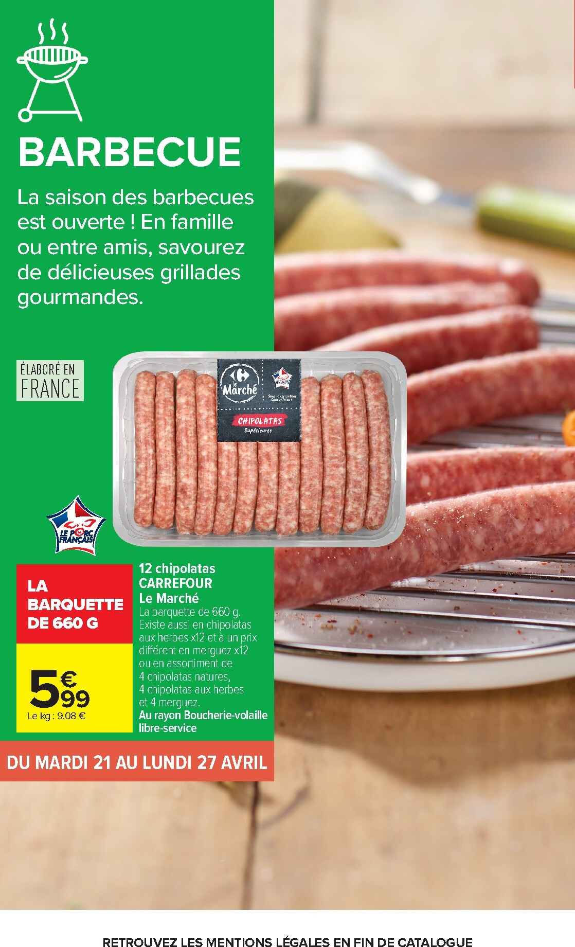 carrefour - Flyer Carrefour - Barbecue pour la semaine prochaine du du mardi 21/04/2026 au du lundi 04/05/2026 - page: 6
