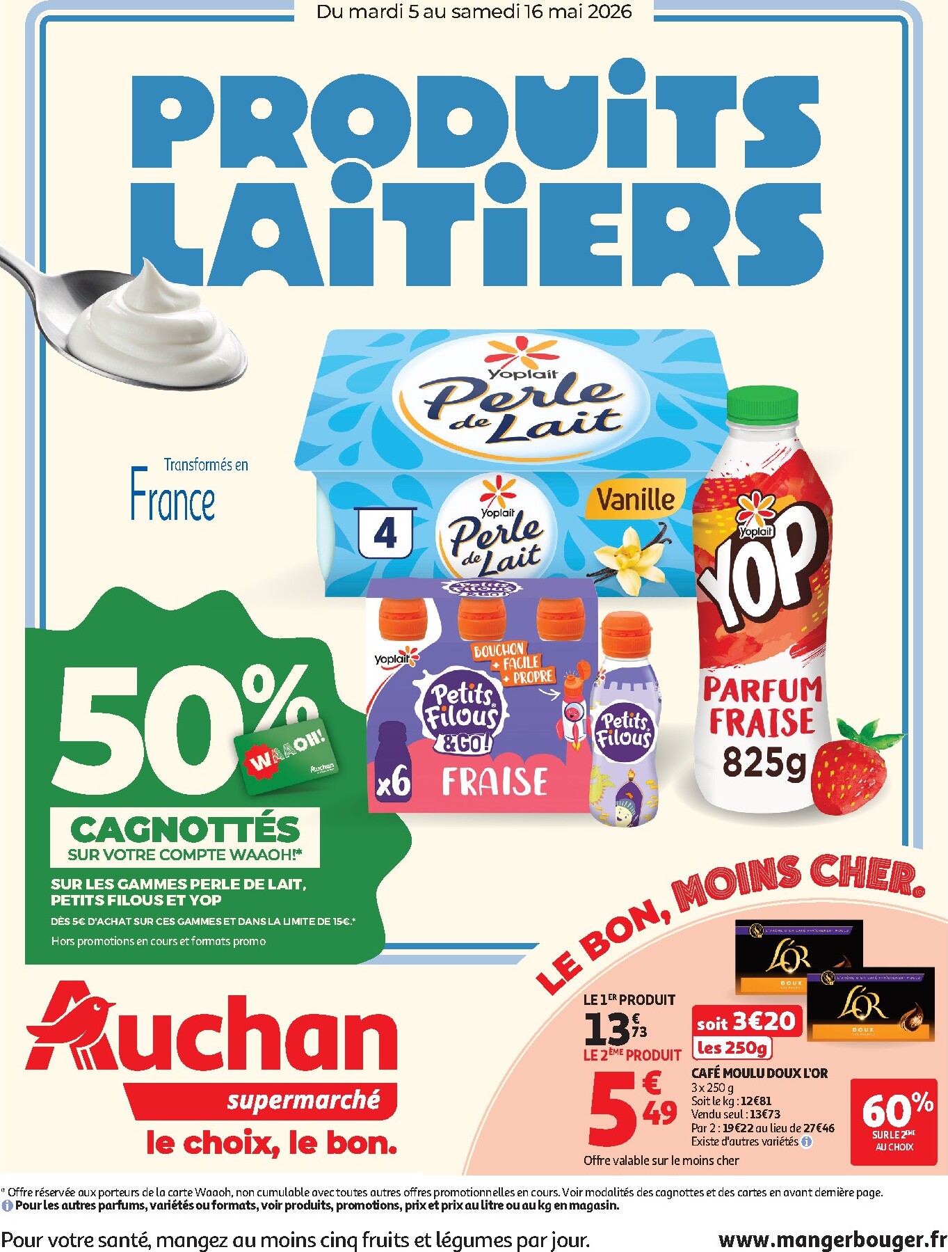 auchan - Flyer Auchan Supermarché - Produits laitiers pour la semaine prochaine du du mardi 05/05/2026 au du samedi 16/05/2026 - page: 1