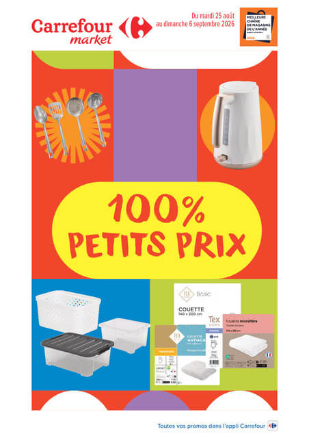 carrefour-market - Flyer Carrefour Market - 100% Petits Prix pour la semaine prochaine du du mardi 25/08/2026 au du dimanche 06/09/2026