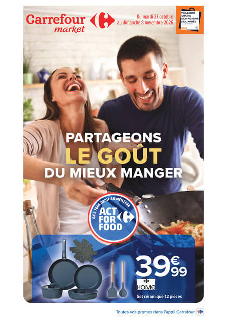 carrefour-market - Flyer Carrefour Market - Partageons Le Goût De Mieux Manger pour la semaine prochaine du du mardi 27/10/2026 au du dimanche 08/11/2026