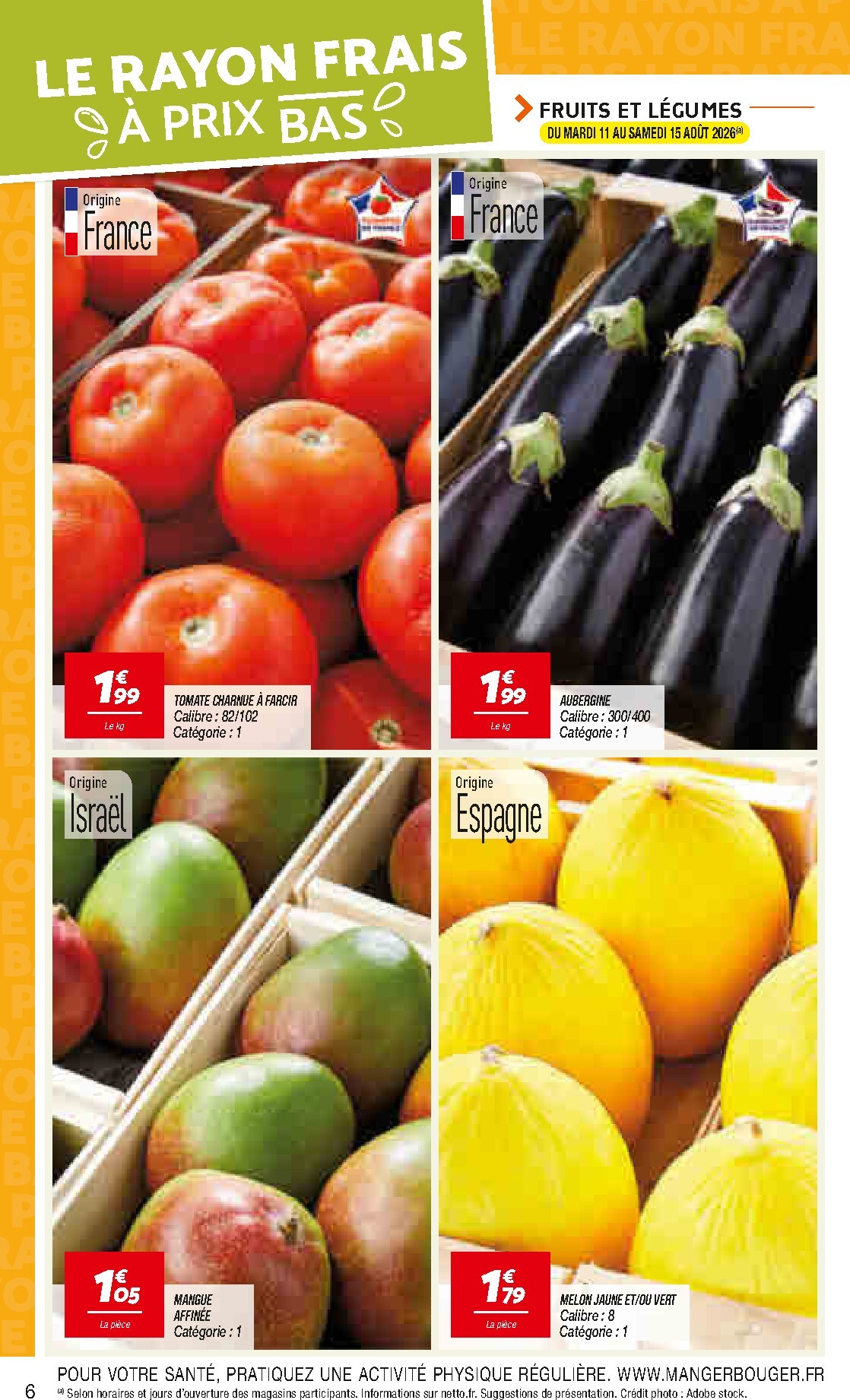 netto - Current Netto - Le Rayon Frais à Prix Bas leaflet valid from du mardi 11/08/2026 to du lundi 17/08/2026 - page: 6