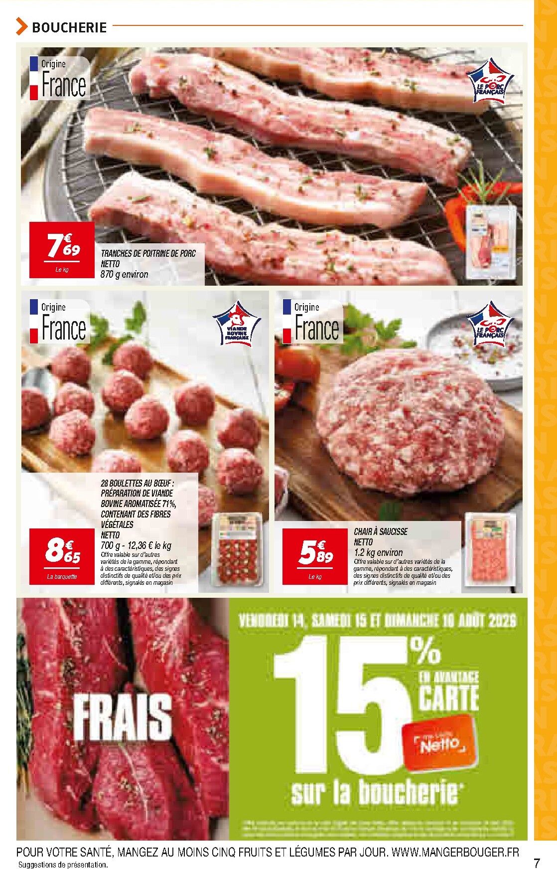 netto - Current Netto - Le Rayon Frais à Prix Bas leaflet valid from du mardi 11/08/2026 to du lundi 17/08/2026 - page: 7