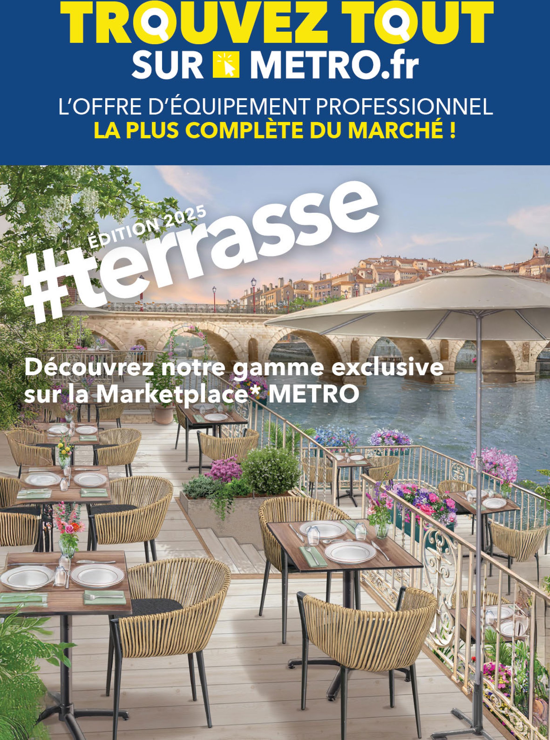 metro - Catalogue Metro - Terrasse Edition valable du 23/01 au 01/07