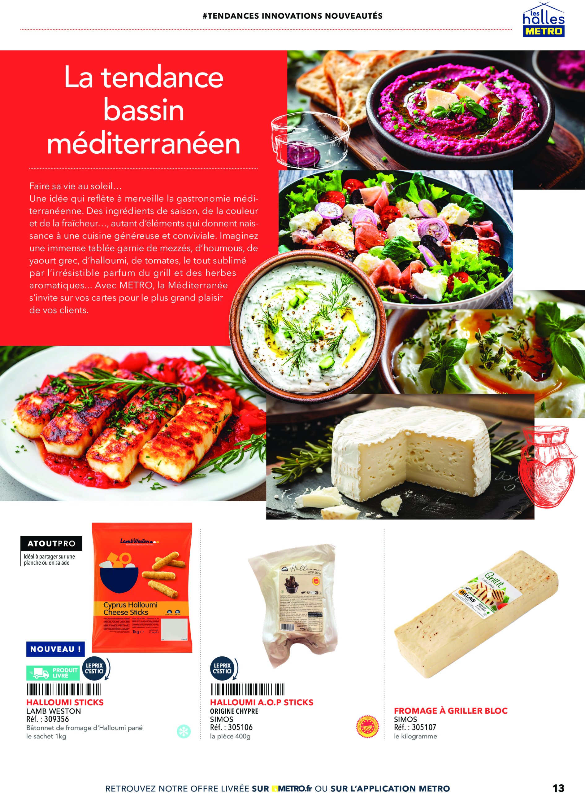 metro - Catalogue Metro - Tendances, nouveautés, innovations valable du 19/06 au 31/12 - page: 13 metro - Catalogue Metro - Tendances, nouveautés, innovations valable du 19/06 au 31/12 - page: 13