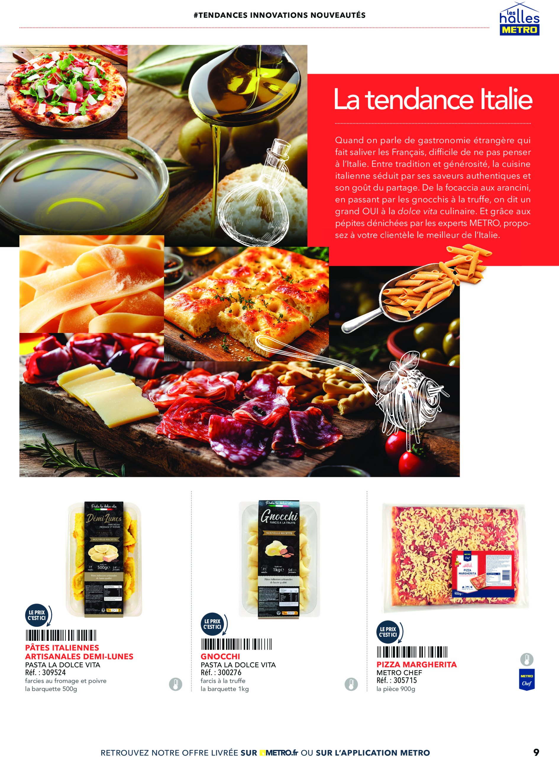 metro - Catalogue Metro - Tendances, nouveautés, innovations valable du 19/06 au 31/12 - page: 9 metro - Catalogue Metro - Tendances, nouveautés, innovations valable du 19/06 au 31/12 - page: 9