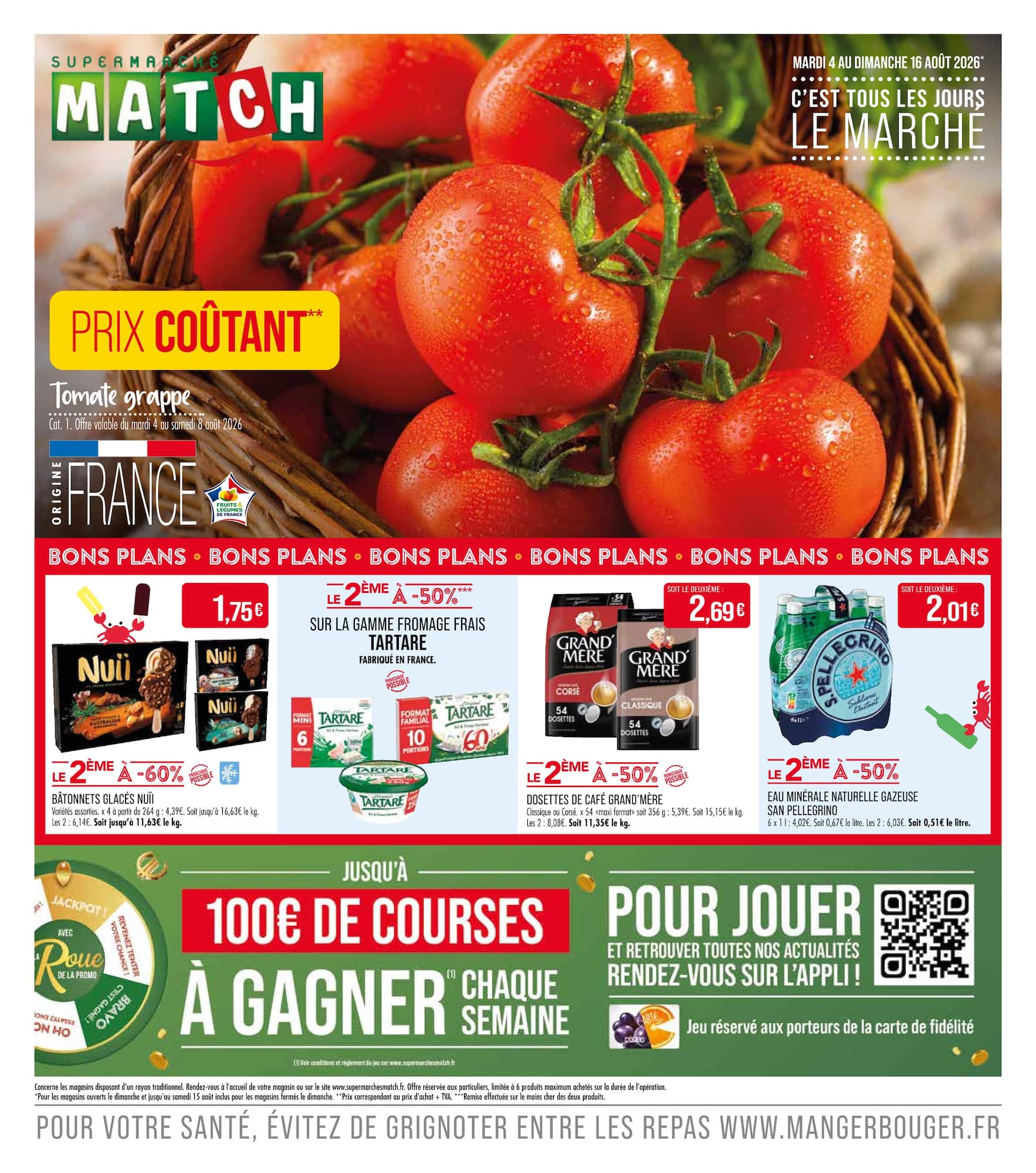 match - Flyer Match pour la semaine prochaine du du mardi 04/08/2026 au du dimanche 16/08/2026