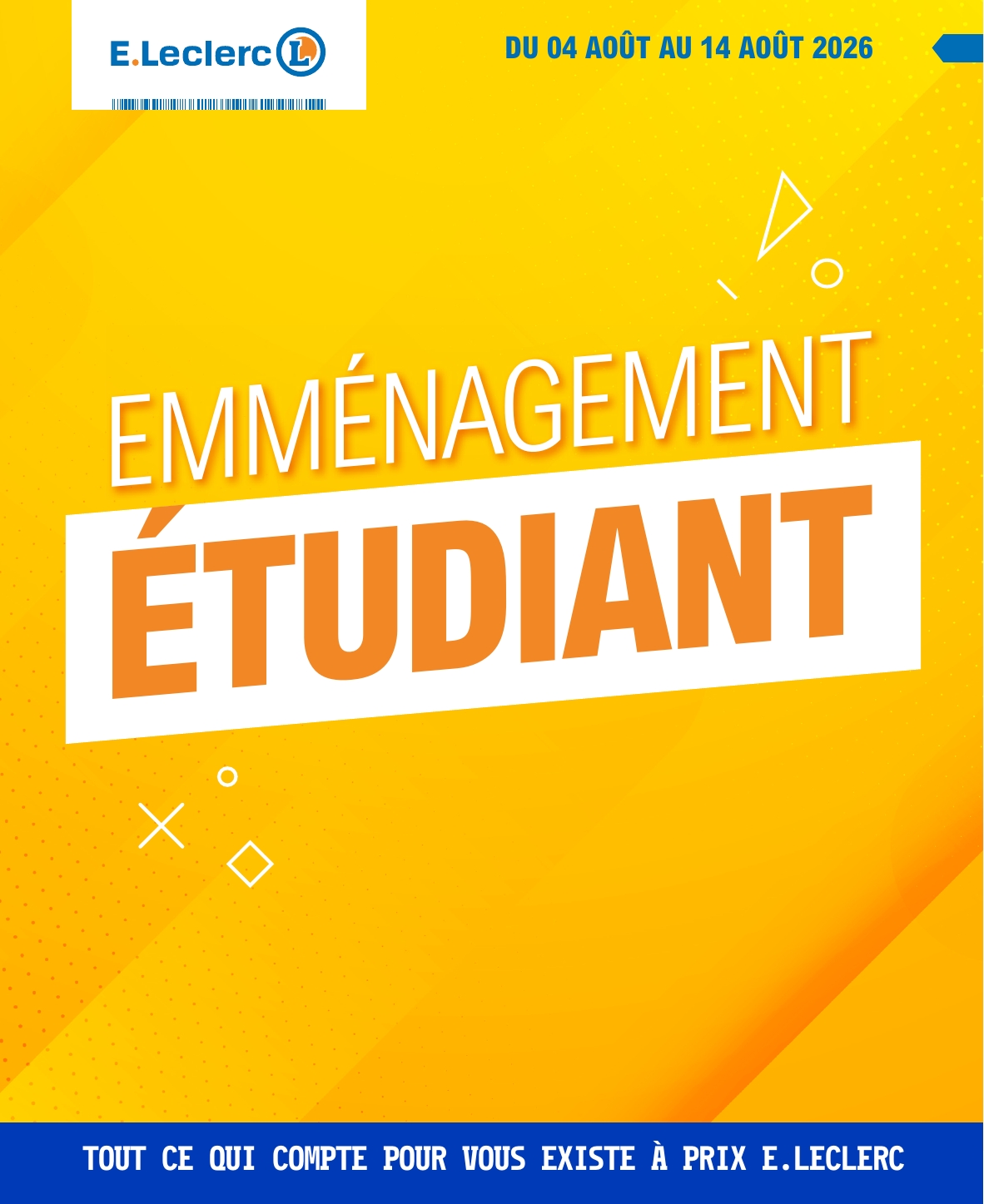 e-leclerc - Current E.Leclerc - Emmenagement Etudiant leaflet valid from du mardi 04/08/2026 to du vendredi 14/08/2026