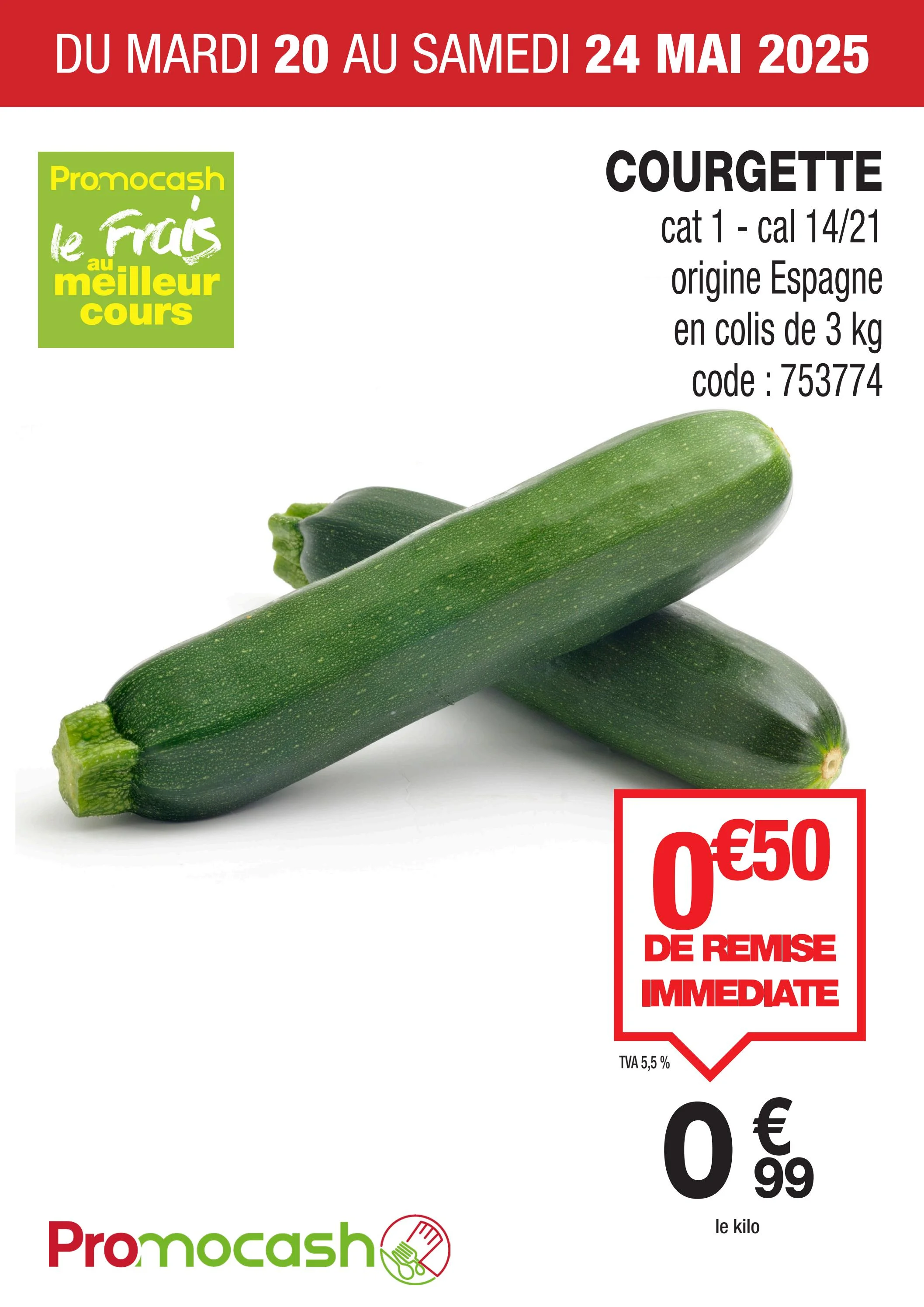 promocash - Catalogue Promocash - Courgette valable dès 20/05 - 24/05