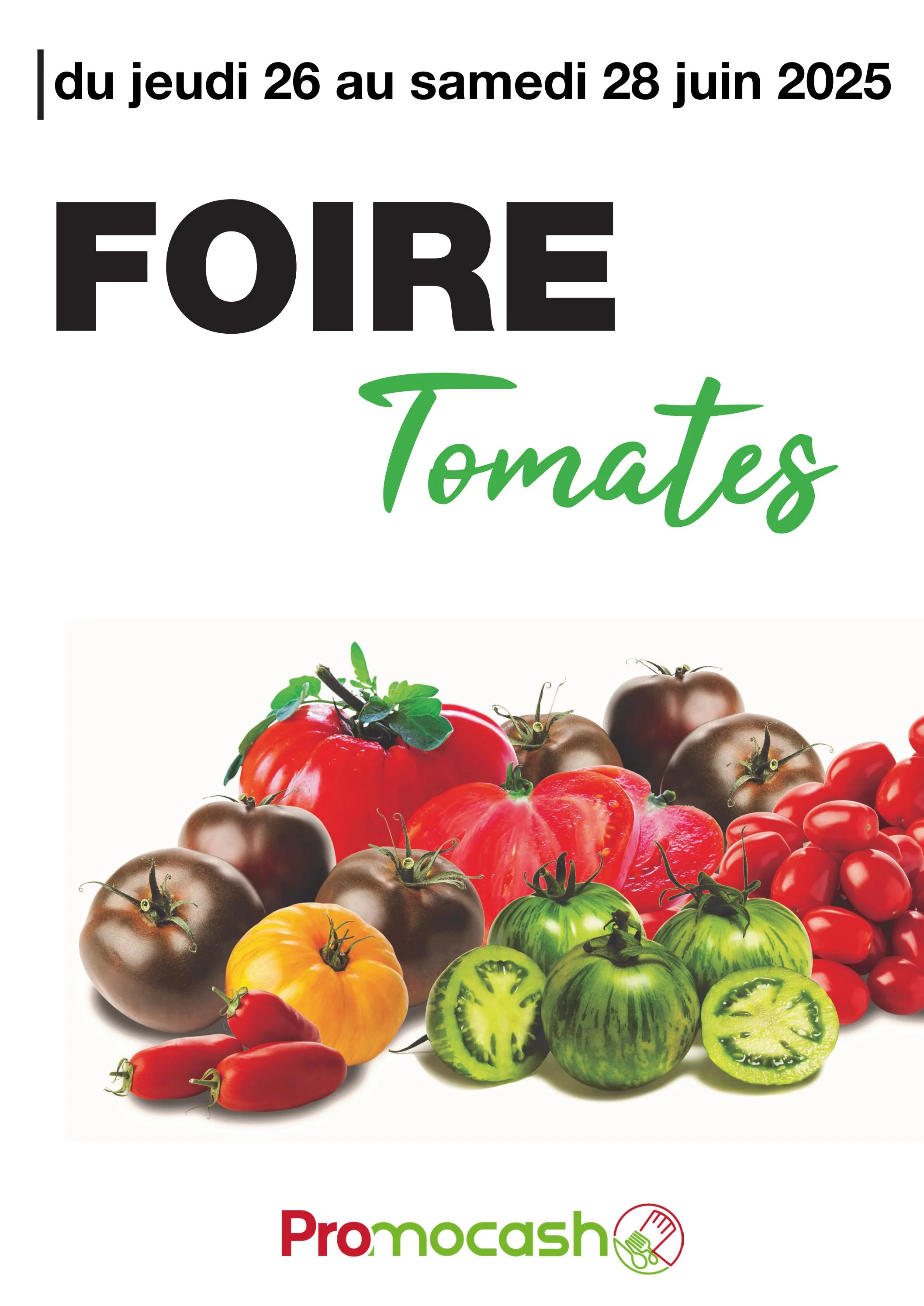 promocash - Catalogue Promocash - Foire Tomates valable du 26/06 au 28/06