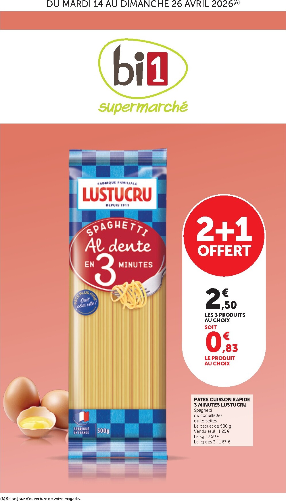 bi1 - Current Bi1 Supermarché - Chaource, Voujeaucourt, Lavans-les-Saint-Claude, Salins-les-Bains, La Pacaudière, Lormes, Saint-Pierre-le-Moûtier, La Clayette, Louhans, Verdun-sur-le-Doubs, Ancy-le-Franc, Bléneau leaflet valid from du mardi 14/04/2026 to d