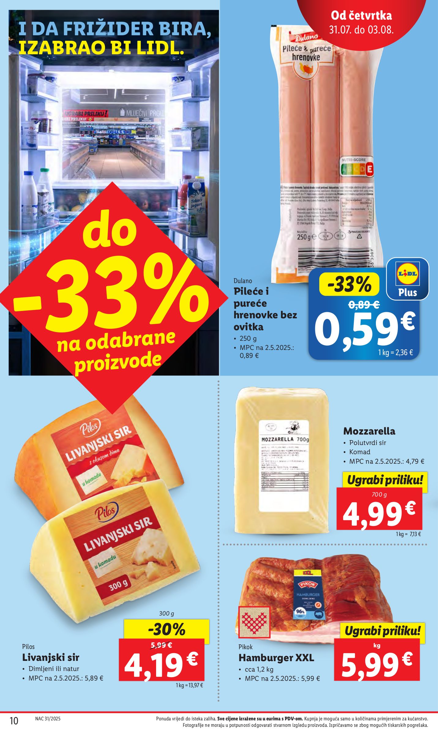 lidl - Prelistajte katalog Lidl, vrijedi od 31.07. do 03.08. - page: 10 lidl - Prelistajte katalog Lidl, vrijedi od 31.07. do 03.08. - page: 10