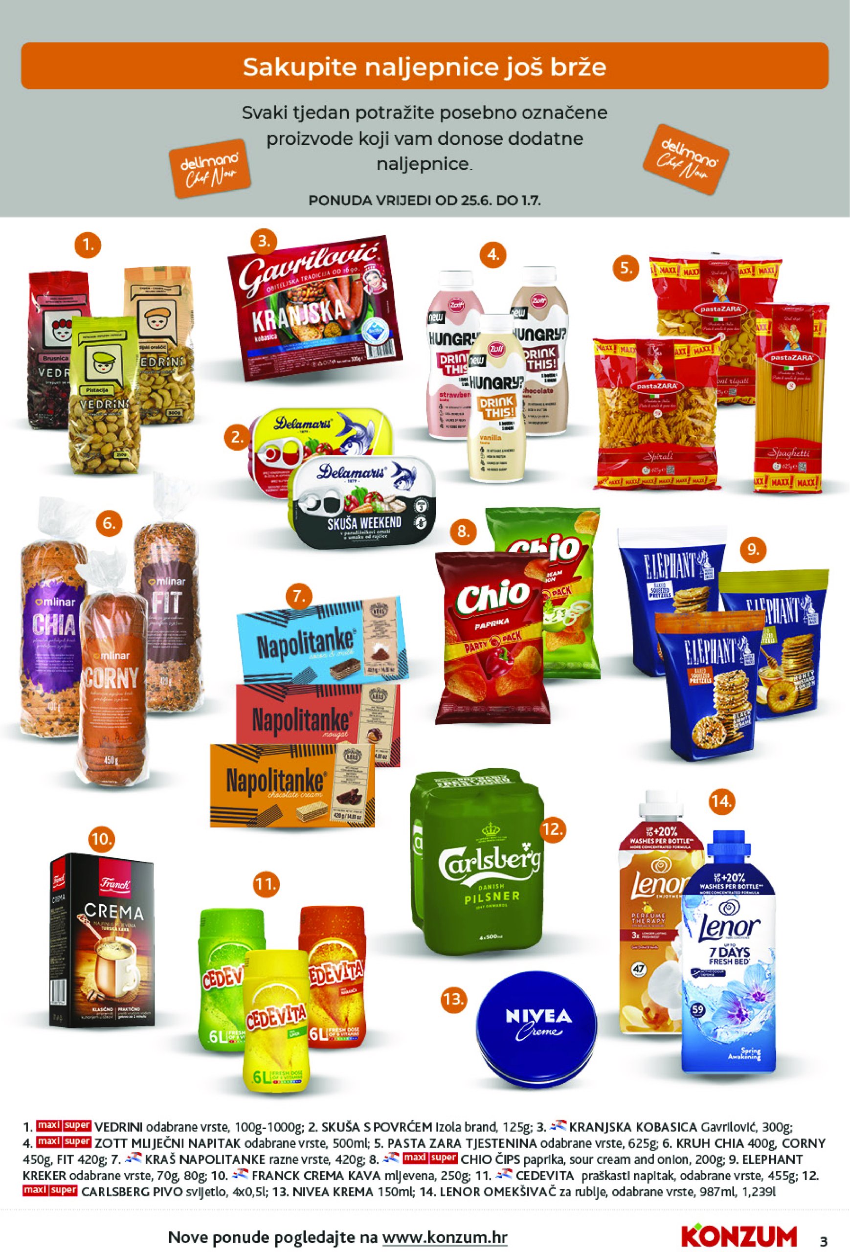 konzum - Prelistajte katalog Konzum, vrijedi od 25.06. do 01.07. - page: 3 konzum - Prelistajte katalog Konzum, vrijedi od 25.06. do 01.07. - page: 3