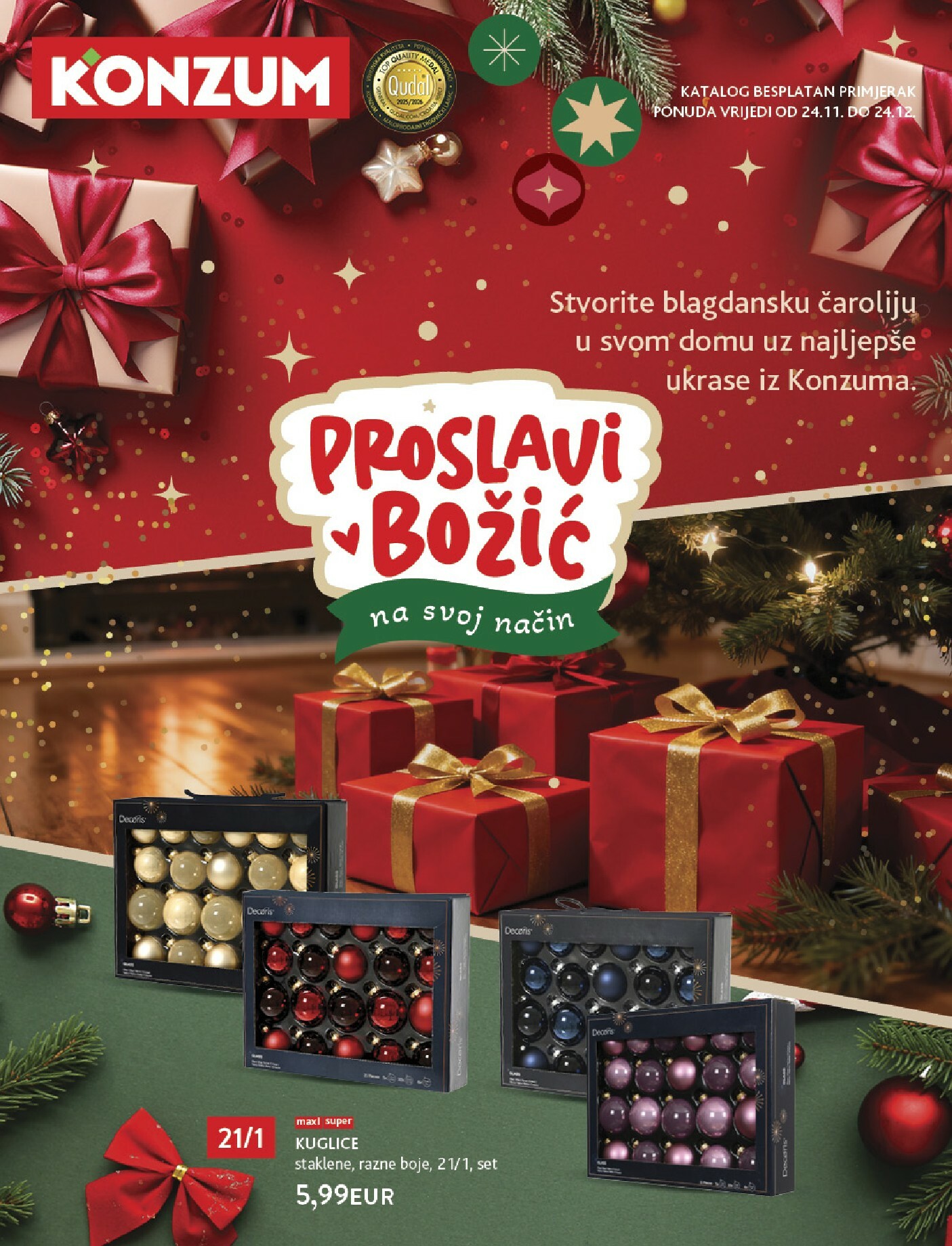 konzum - Prelistajte katalog Konzum - Katalog Ukrasi, vrijedi od 24.11. do 24.12.