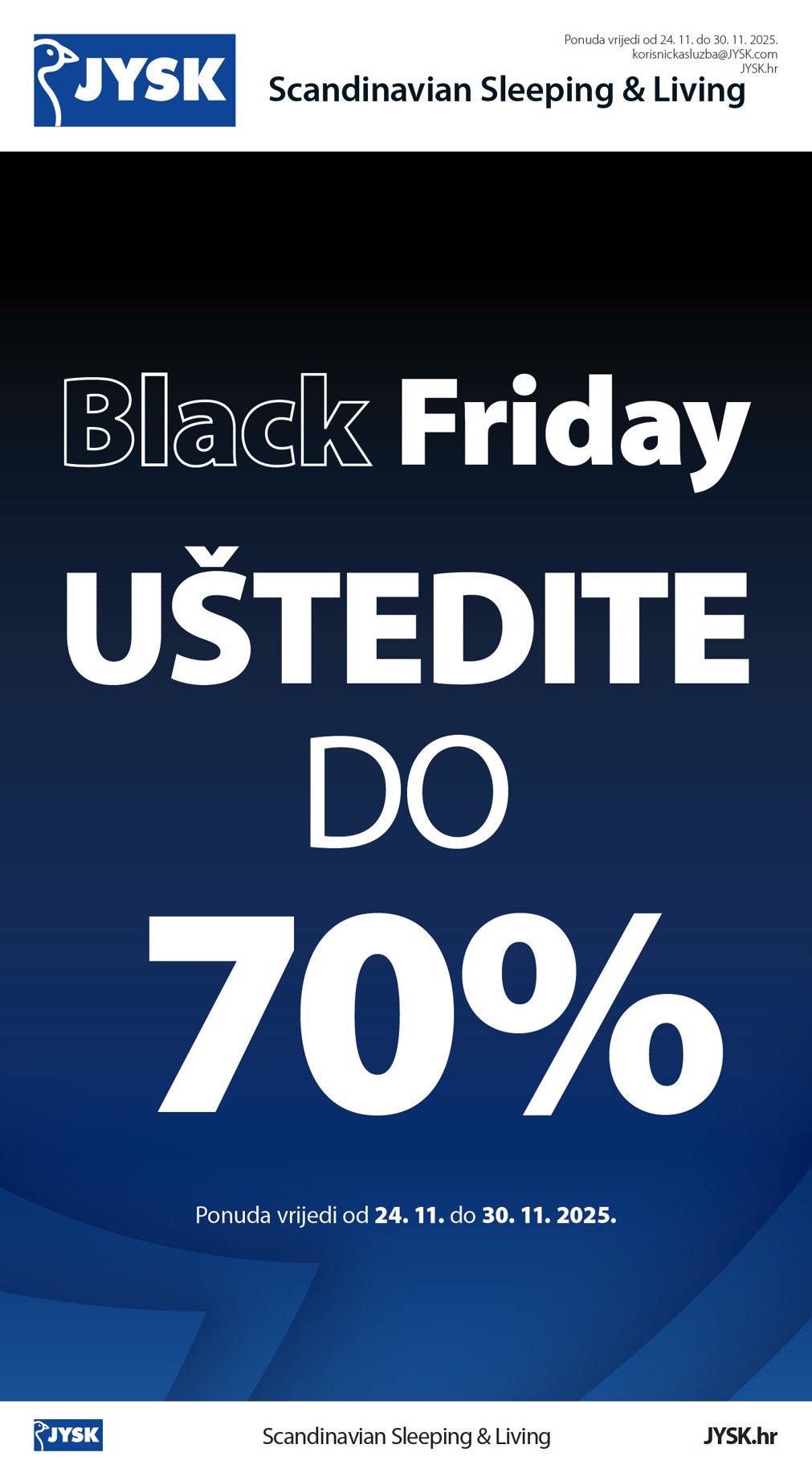 jysk - Prelistajte katalog JYSK - Black Friday, vrijedi od 24.11. do 30.11.