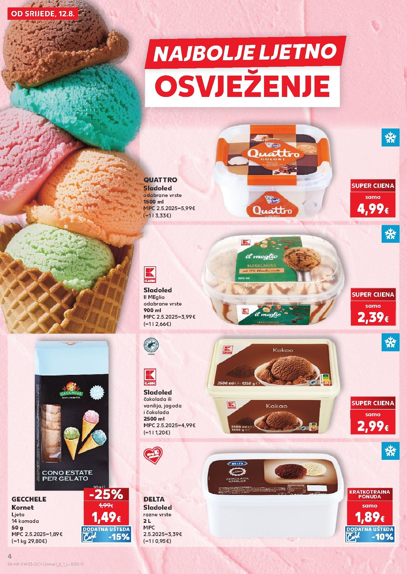 kaufland - Novi Kaufland - Iste cijene na kopnu i moru katalog od srijede, 12.08.2026 do utorka, 18.08.2026 - page: 4