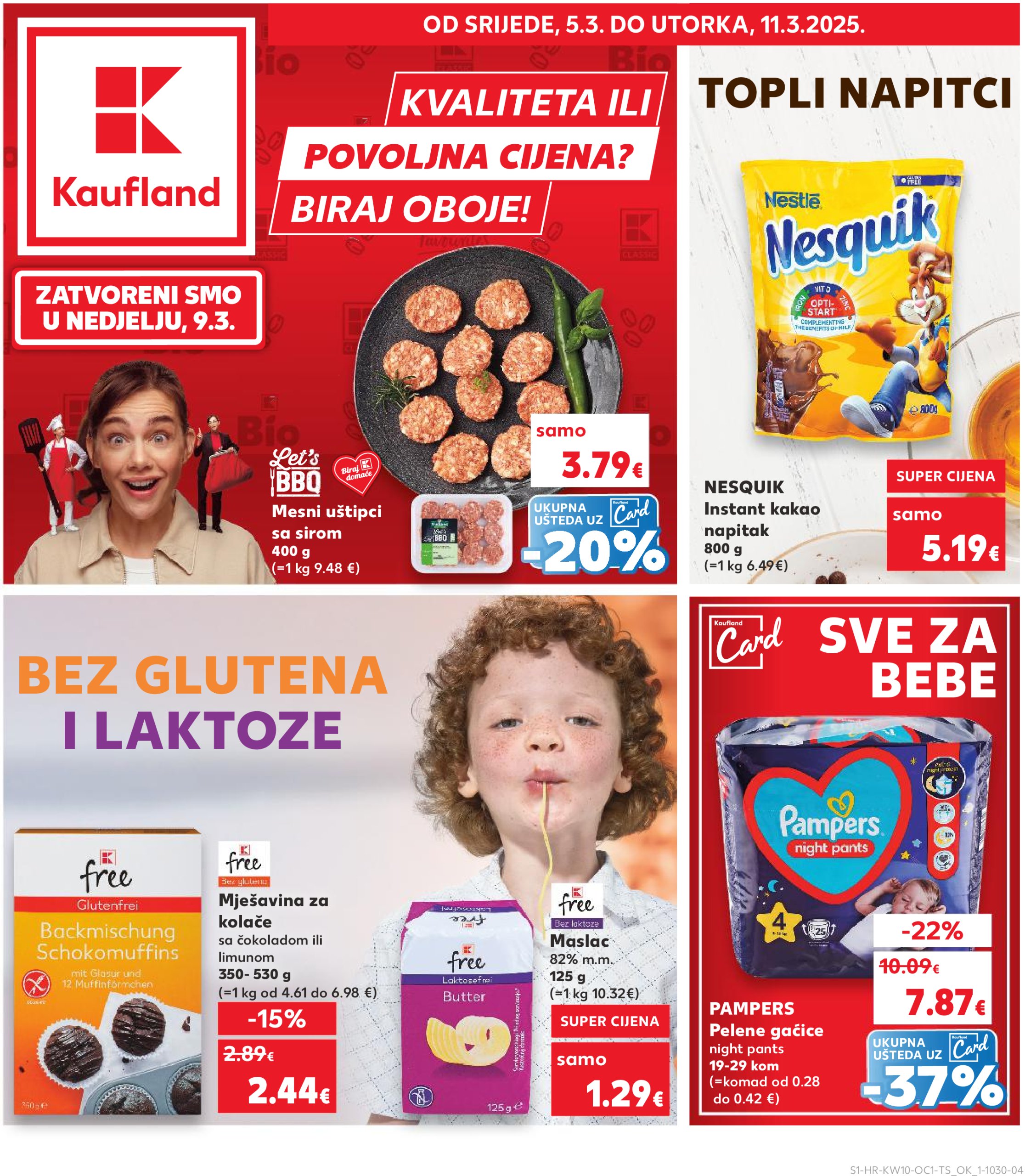 kaufland - Kaufland - Kvaliteta ili povoljna cijena katalog vrijedi od 05.03. do 11.03.