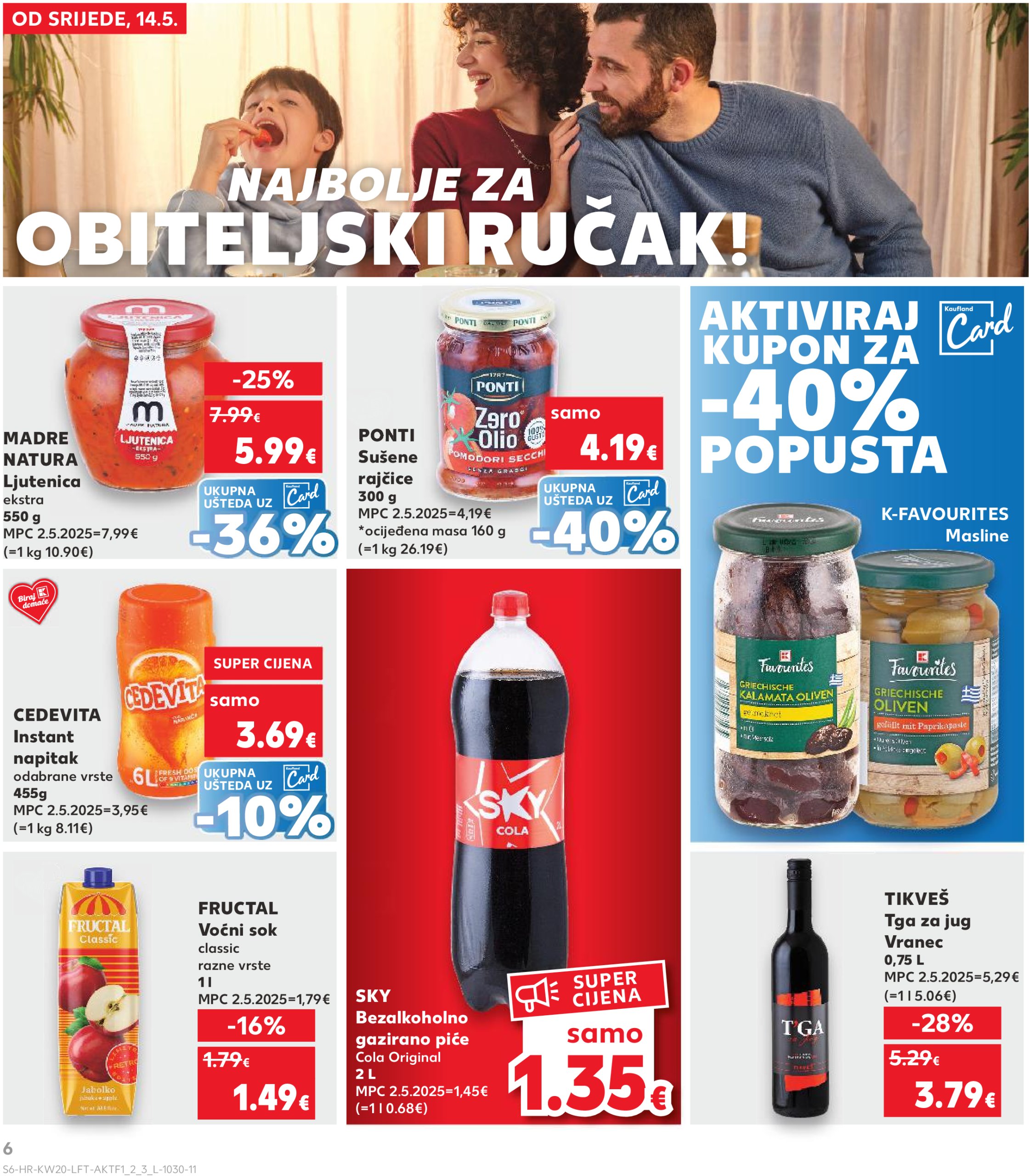 kaufland - Prelistajte ovaj Kaufland katalog, vrijedi od 14.05. do 20.05. - page: 6 kaufland - Prelistajte ovaj Kaufland katalog, vrijedi od 14.05. do 20.05. - page: 6