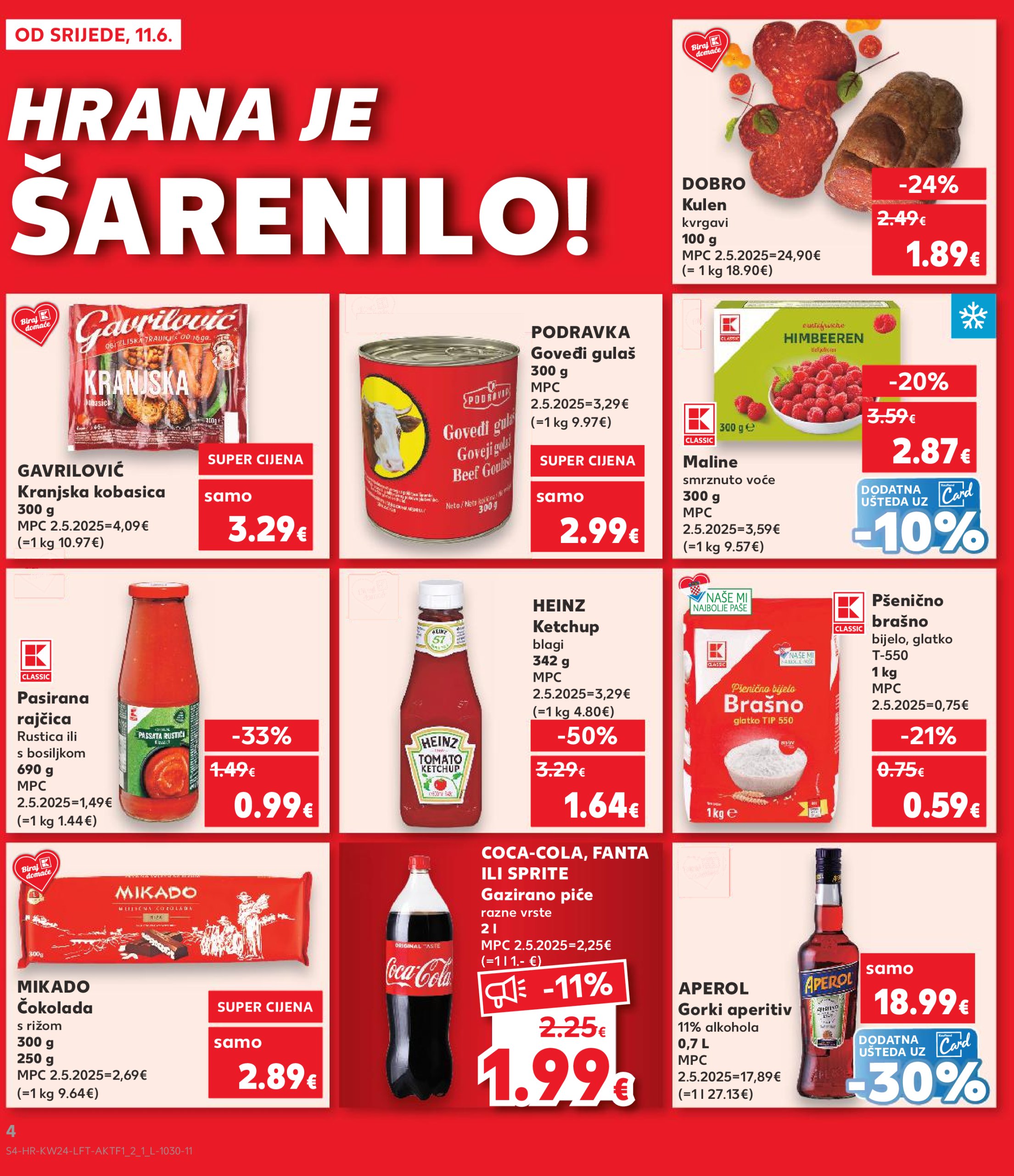 kaufland - Prelistajte katalog Kaufland, vrijedi od 11.06. do 17.06. - page: 4 kaufland - Prelistajte katalog Kaufland, vrijedi od 11.06. do 17.06. - page: 4