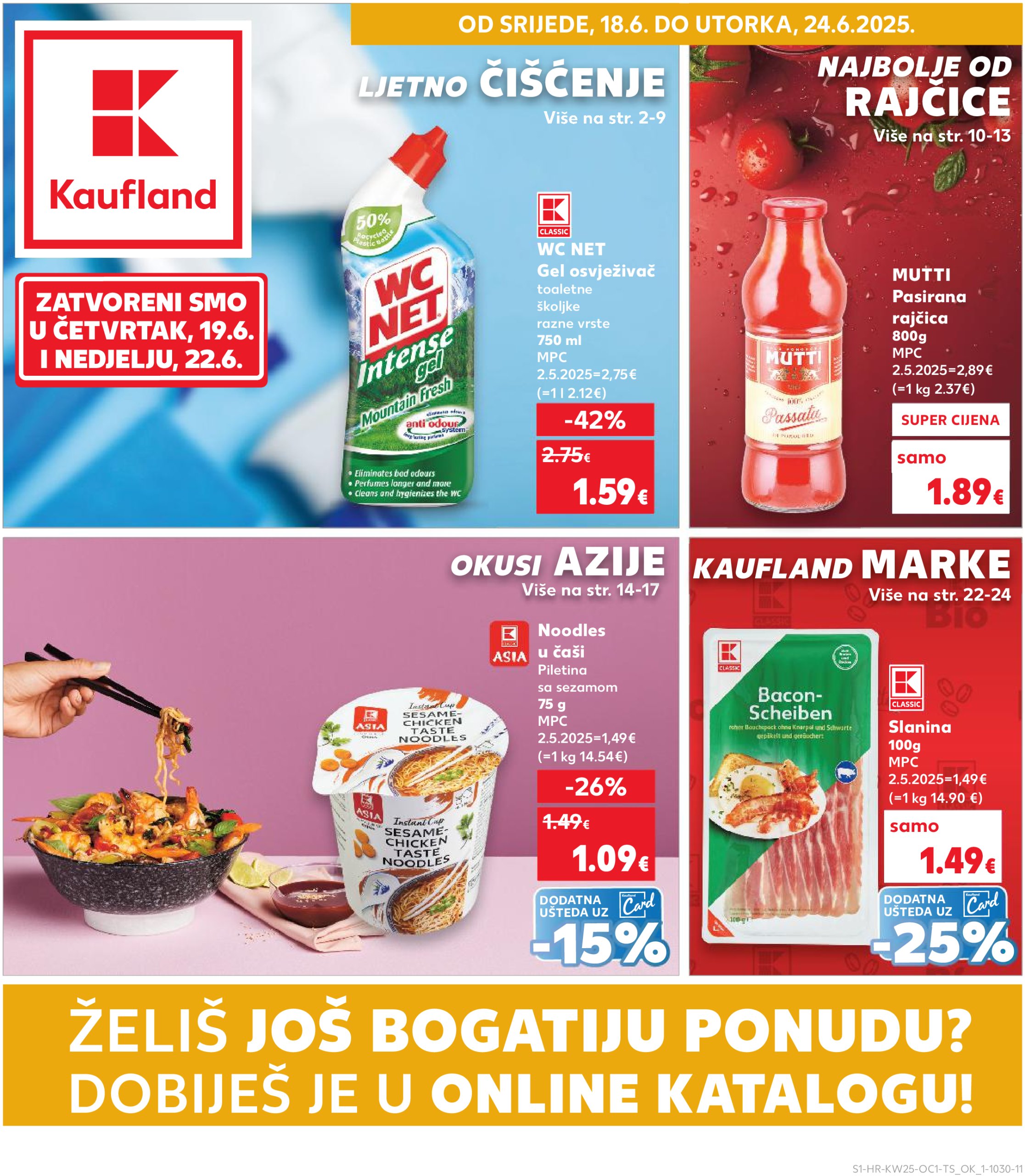 kaufland - Prelistajte katalog Kaufland - Želiš još bogatiju ponudu, vrijedi od 18.06. do 24.06.