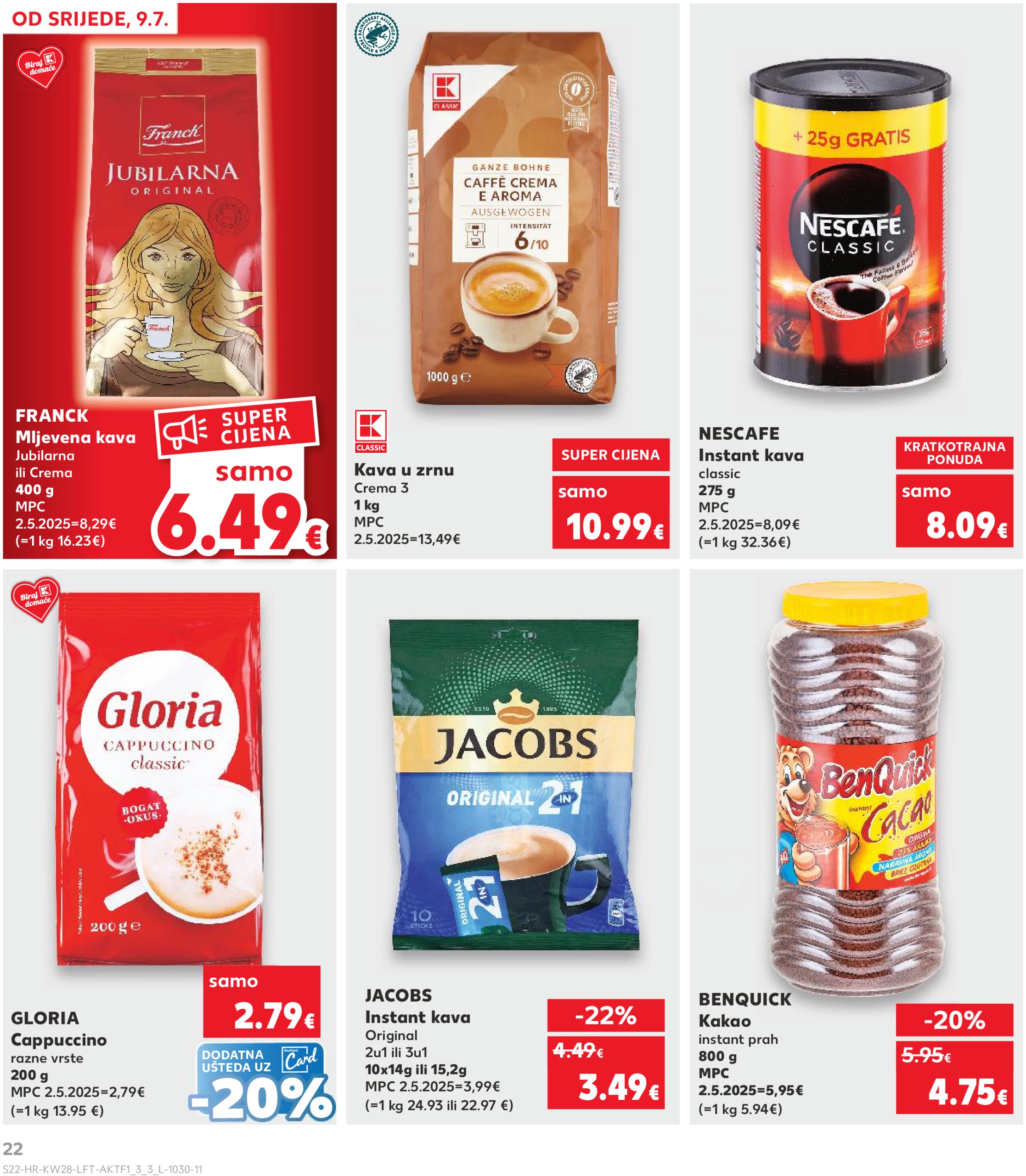 kaufland - Prelistajte katalog Kaufland, vrijedi od 09.07. do 15.07. - page: 22 kaufland - Prelistajte katalog Kaufland, vrijedi od 09.07. do 15.07. - page: 22