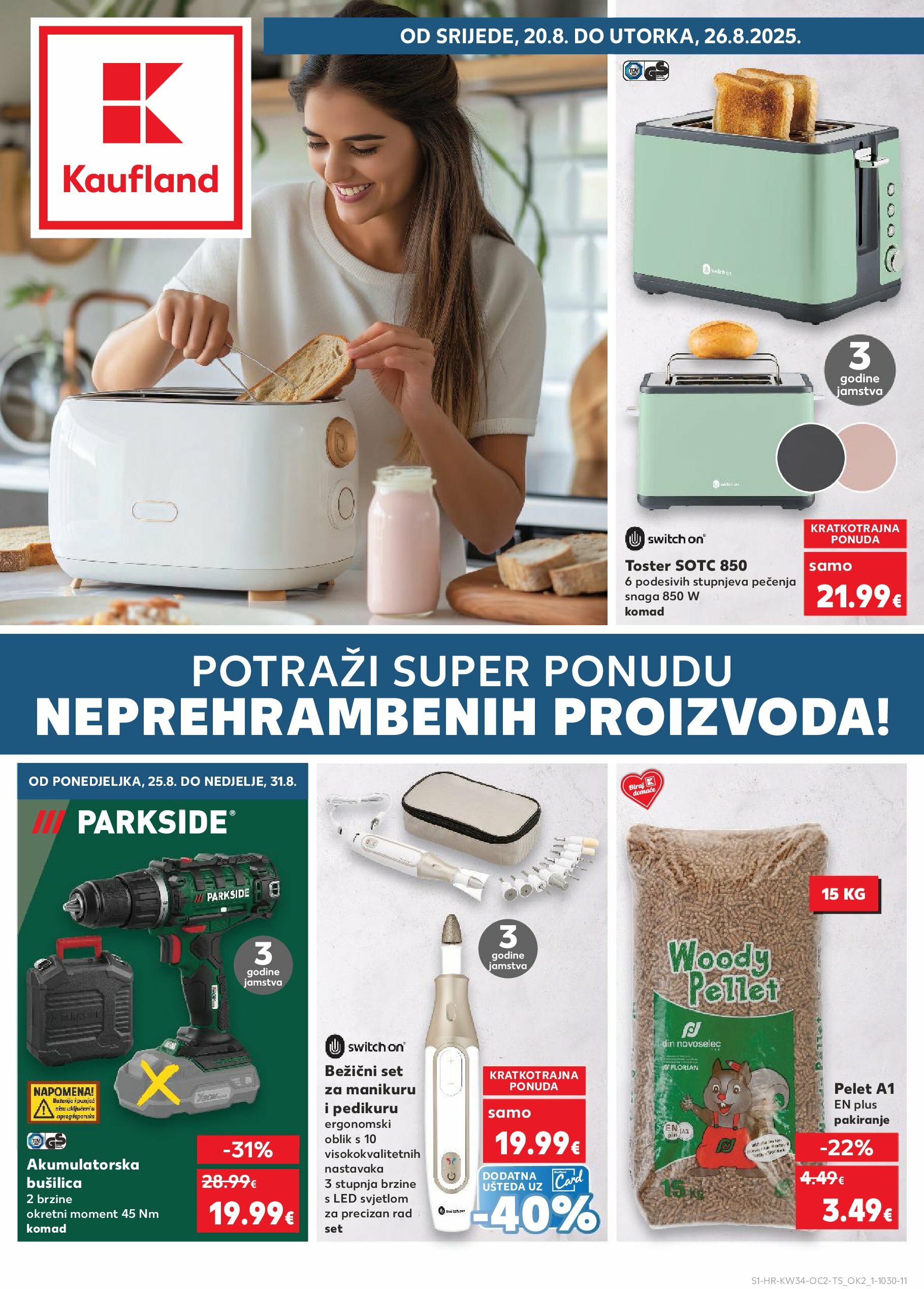 kaufland - Prelistajte katalog Kaufland - Neprehrambenih proizvoda, vrijedi od 20.08. do 26.08.