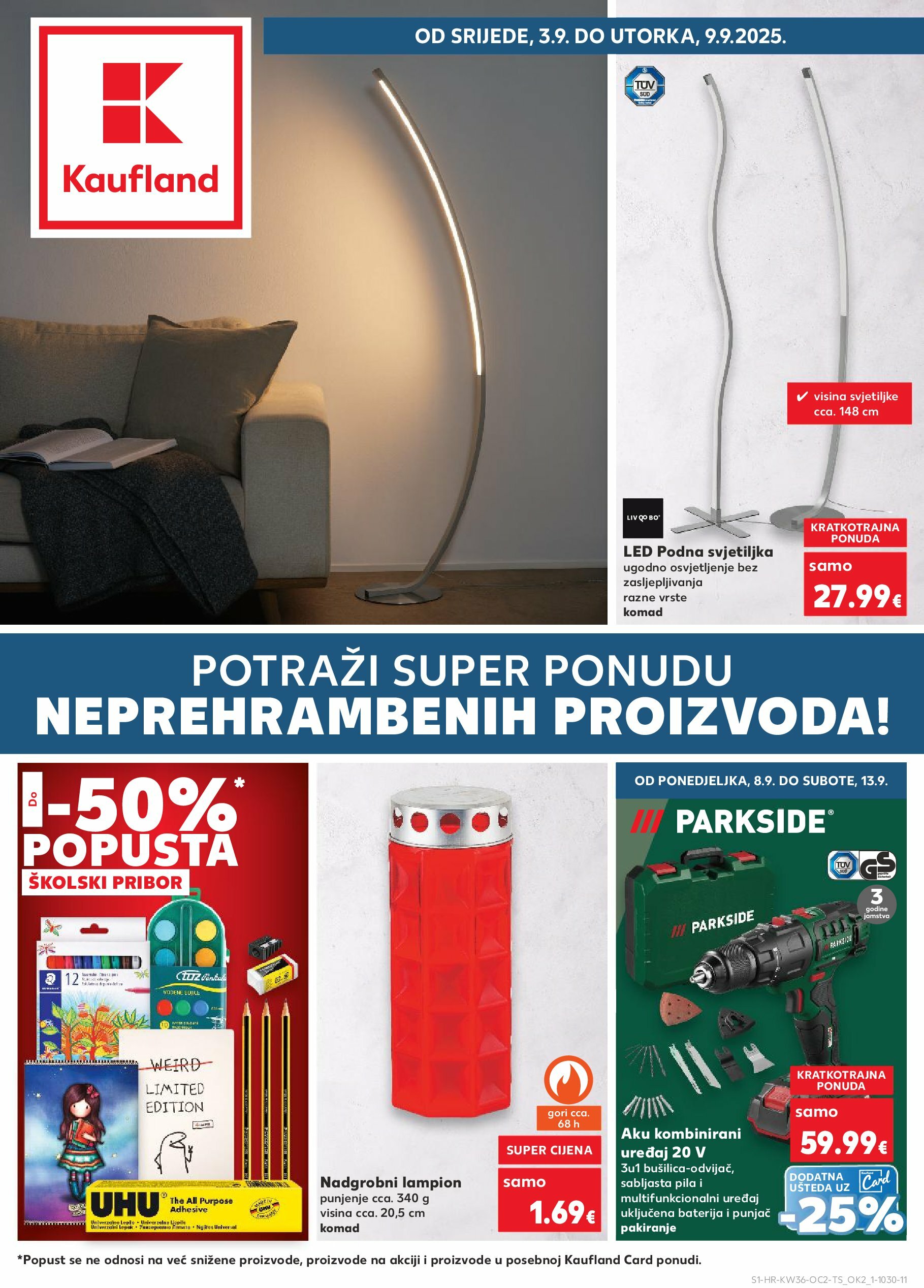 kaufland - Prelistajte katalog Kaufland - Neprehrambenih proizvoda, vrijedi od 03.09. do 09.09.
