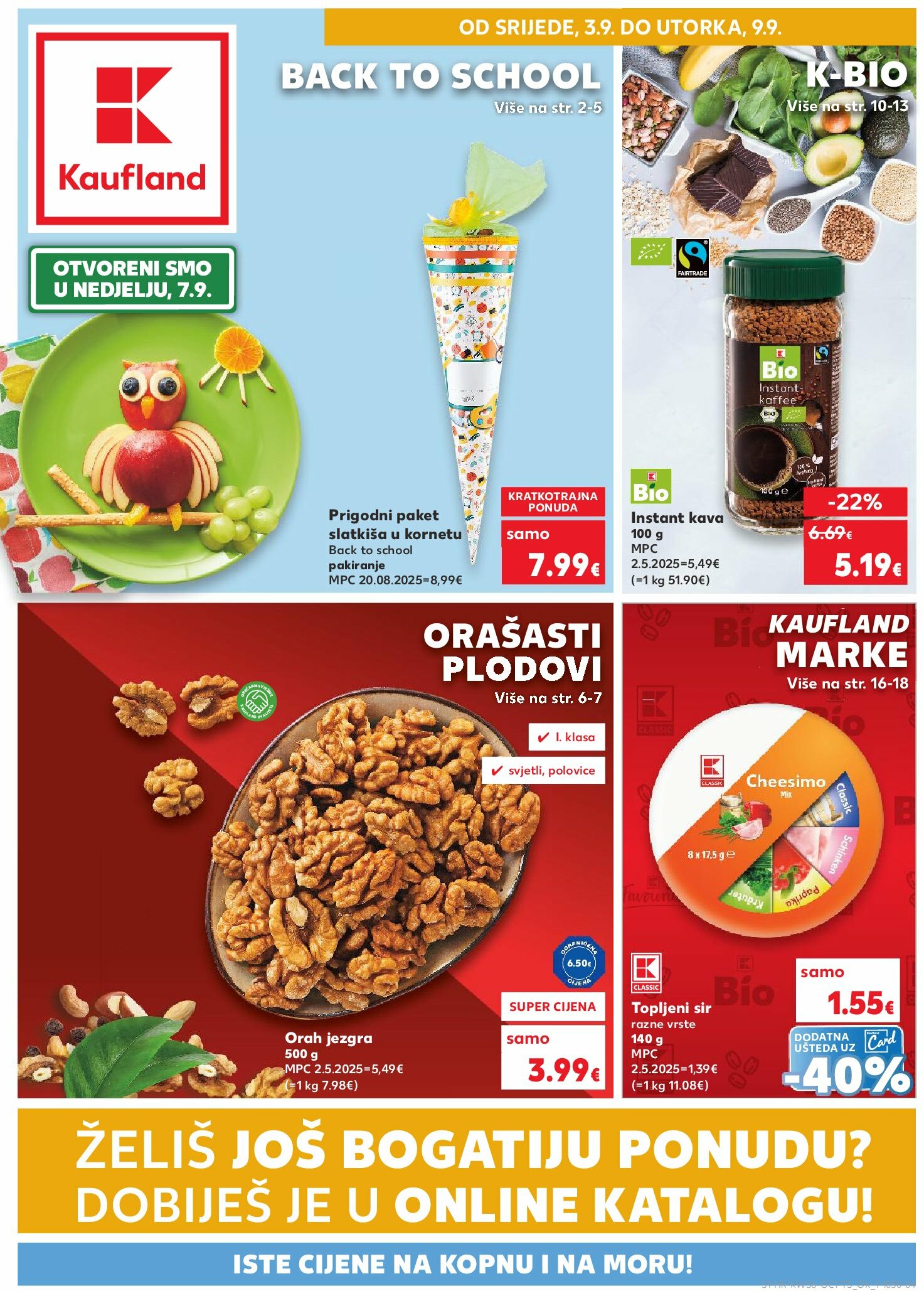kaufland - Prelistajte katalog Kaufland - Želiš još bogatiju ponudu, vrijedi od 03.09. do 09.09.