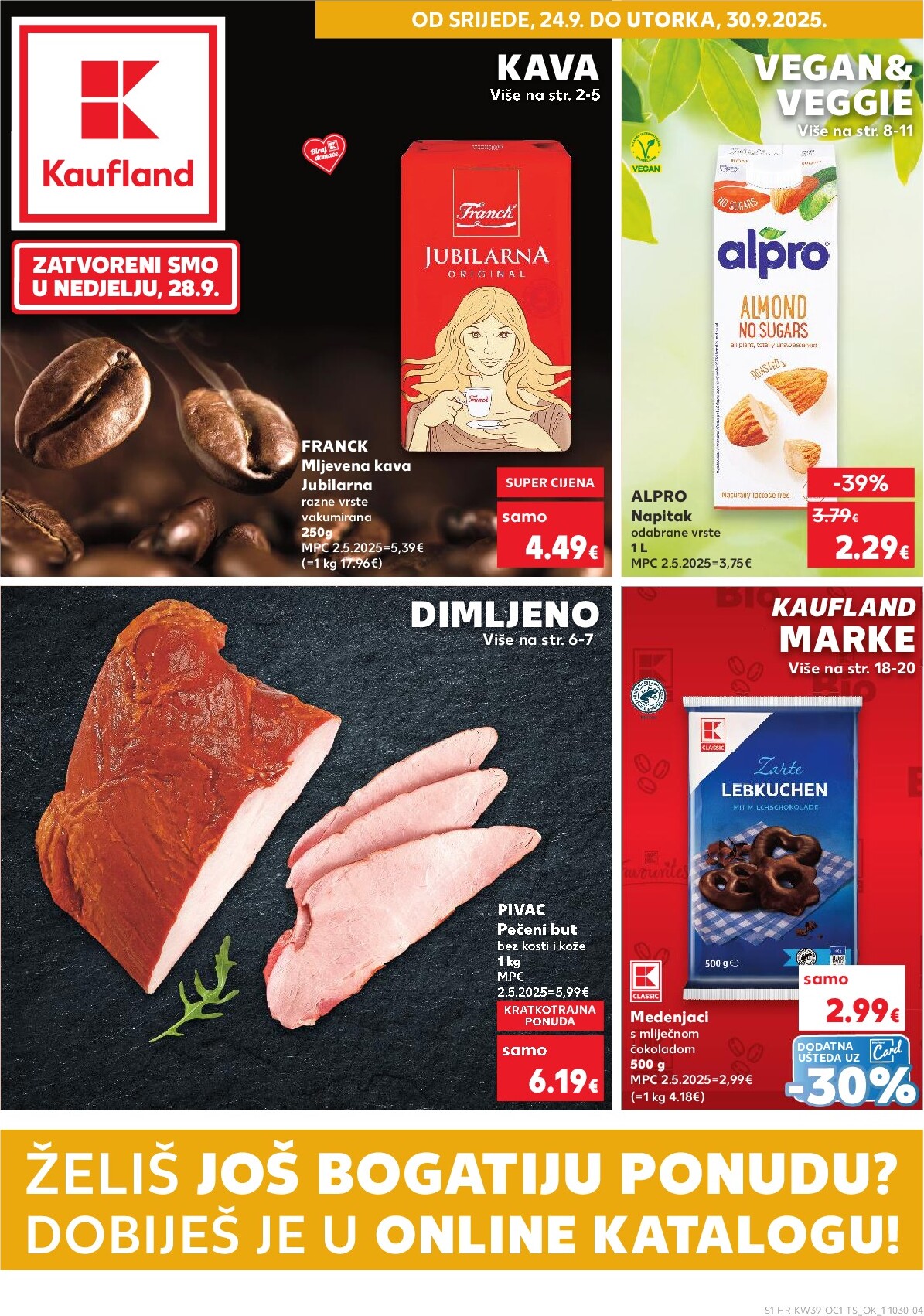 kaufland - Prelistajte katalog Kaufland - Želiš još bogatiju ponudu, vrijedi od 24.09. do 30.09.