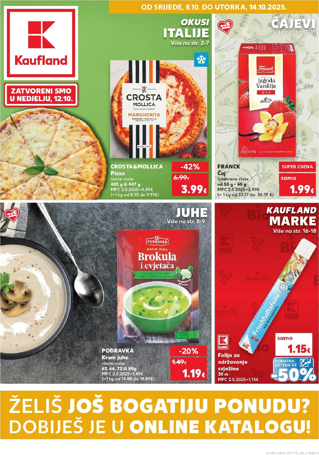 kaufland - Prelistajte katalog Kaufland - Želiš još bogatiju ponudu, vrijedi od 08.10. do 14.10.