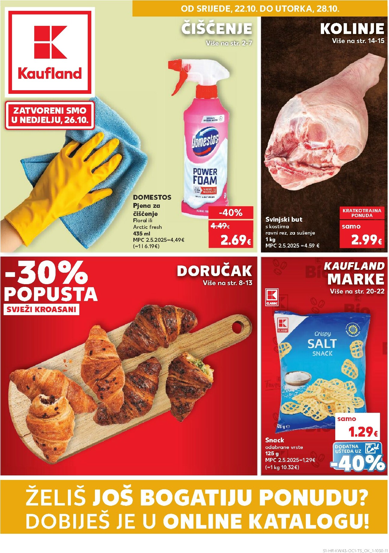 kaufland - Prelistajte katalog Kaufland - Želiš još bogatiju ponudu, vrijedi od 22.10. do 28.10.