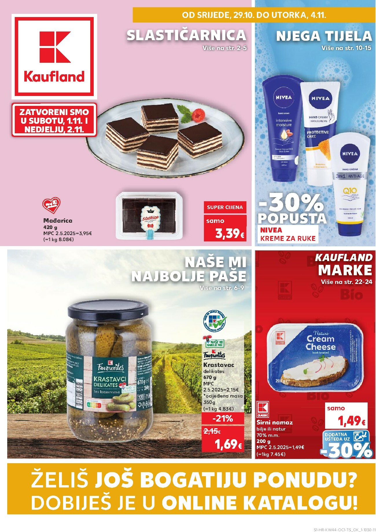 kaufland - Prelistajte katalog Kaufland - Želiš još bogatiju ponudu, vrijedi od 29.10. do 04.11.