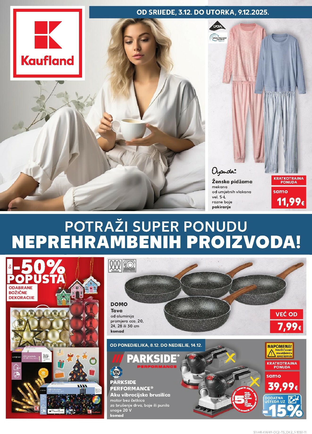 kaufland - Prelistajte katalog Kaufland - Neprehrambenih proizvoda, vrijedi od 03.12. do 09.12.