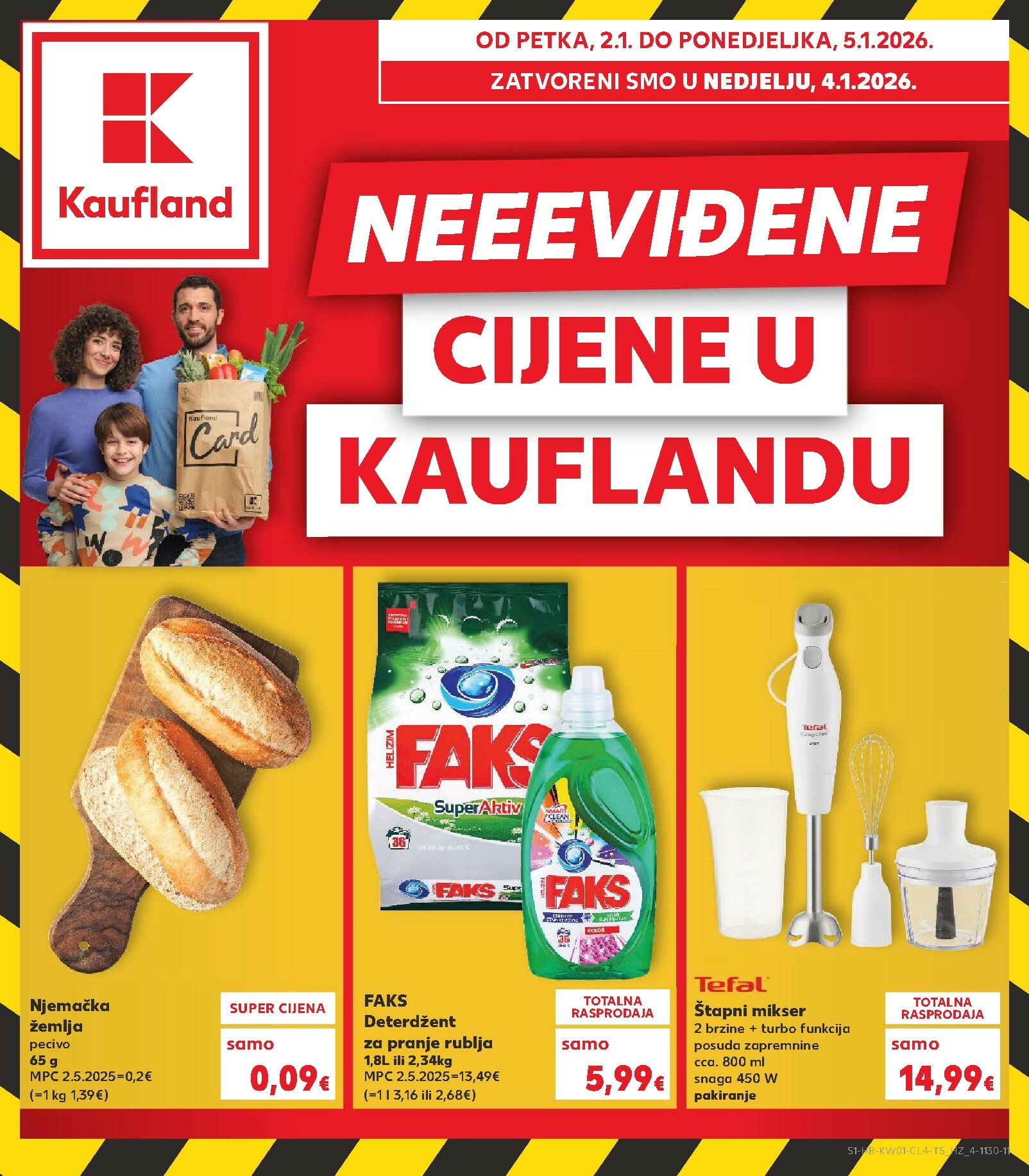 kaufland - Prelistajte katalog Kaufland - Neeeviđene cijene, vrijedi od 02.01. do 05.01.