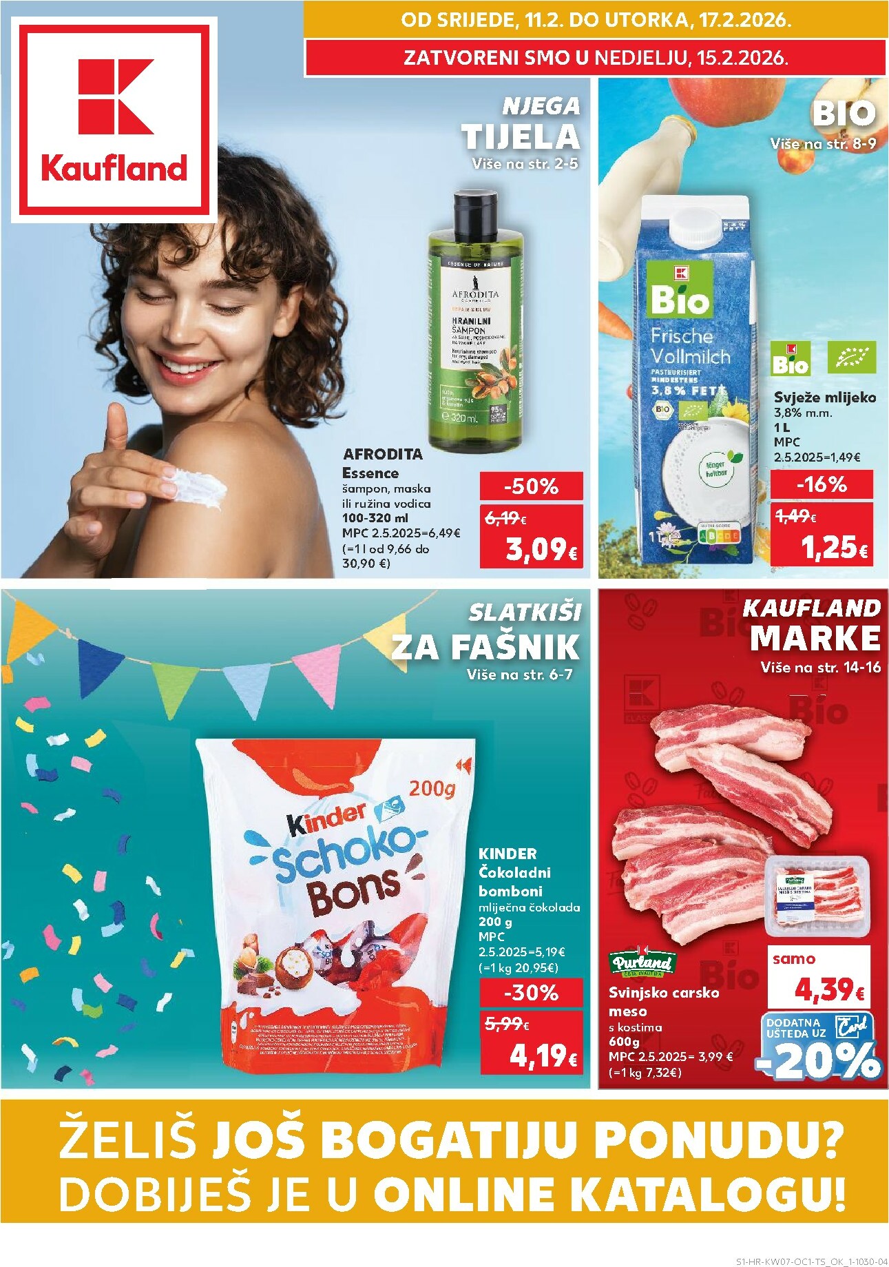 kaufland - Prelistajte katalog Kaufland - Želiš još bogatiju ponudu, vrijedi od 11.02.2026 do 17.02.2026