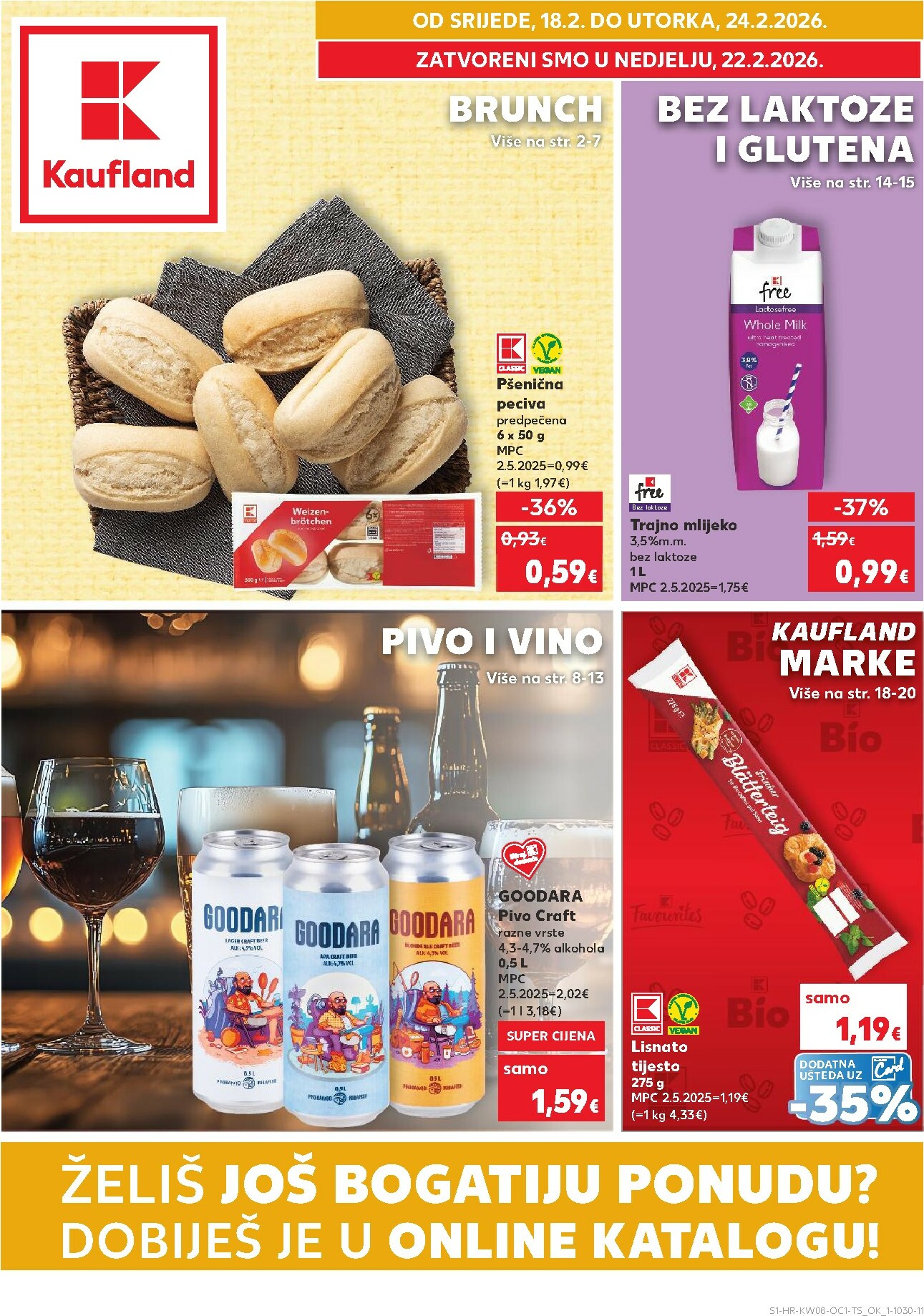 kaufland - Prelistajte katalog Kaufland - Želiš još bogatiju ponudu, vrijedi od 18.02.2026 do 24.02.2026