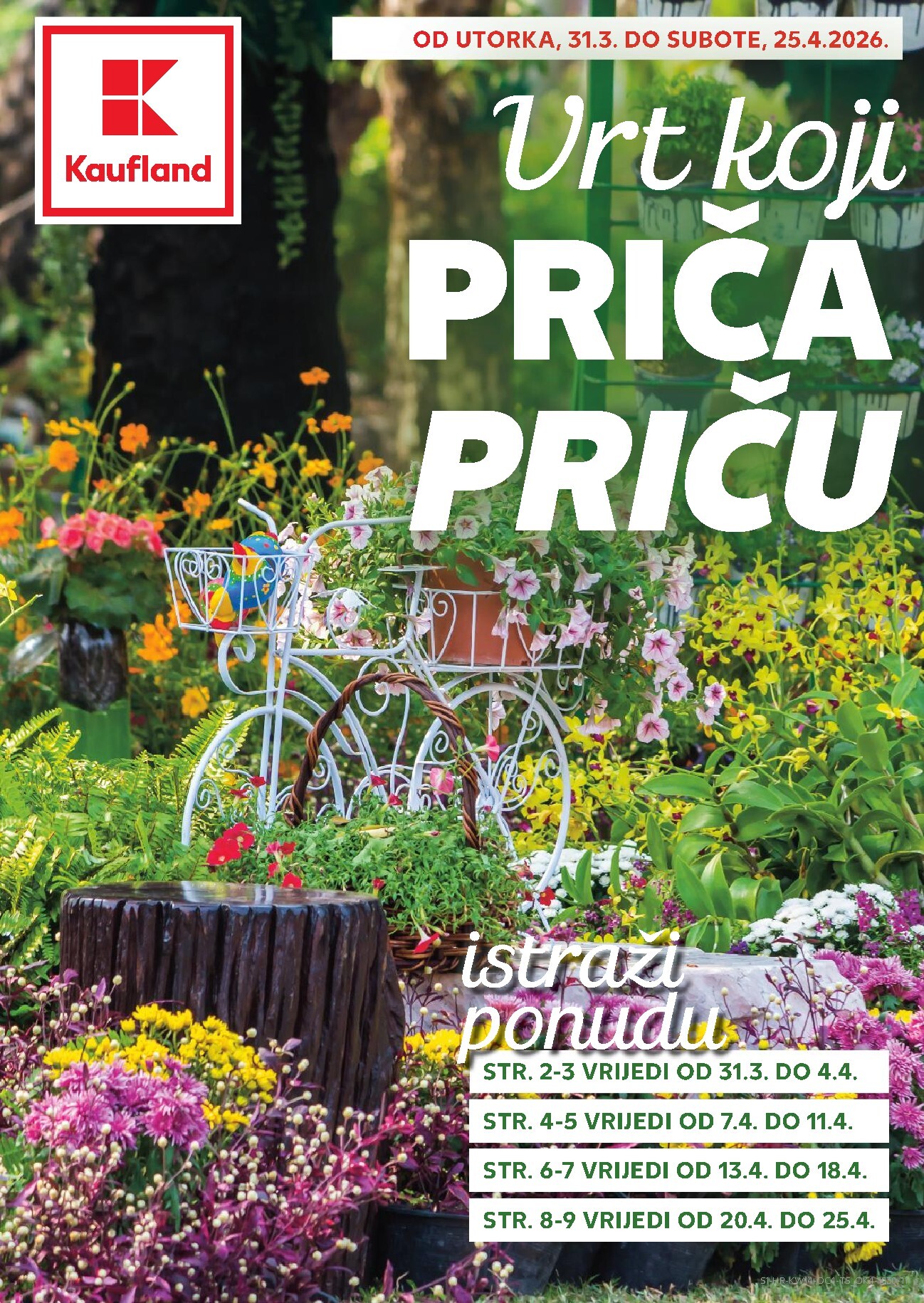 kaufland - Prelistajte katalog Kaufland - Vrt koji priča priču, vrijedi od 31.03.2026 do 25.04.2026