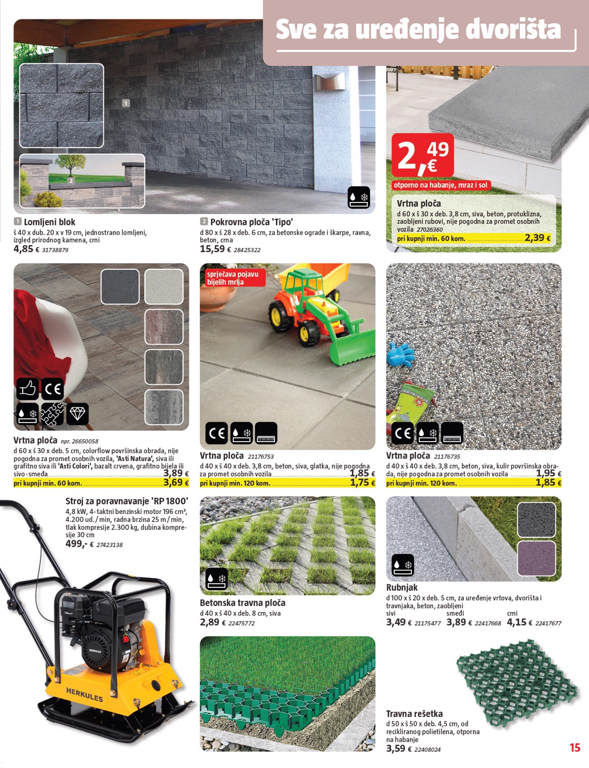bauhaus - Prelistajte katalog BAUHAUS, vrijedi od 31.07. do 03.09. - page: 15 bauhaus - Prelistajte katalog BAUHAUS, vrijedi od 31.07. do 03.09. - page: 15