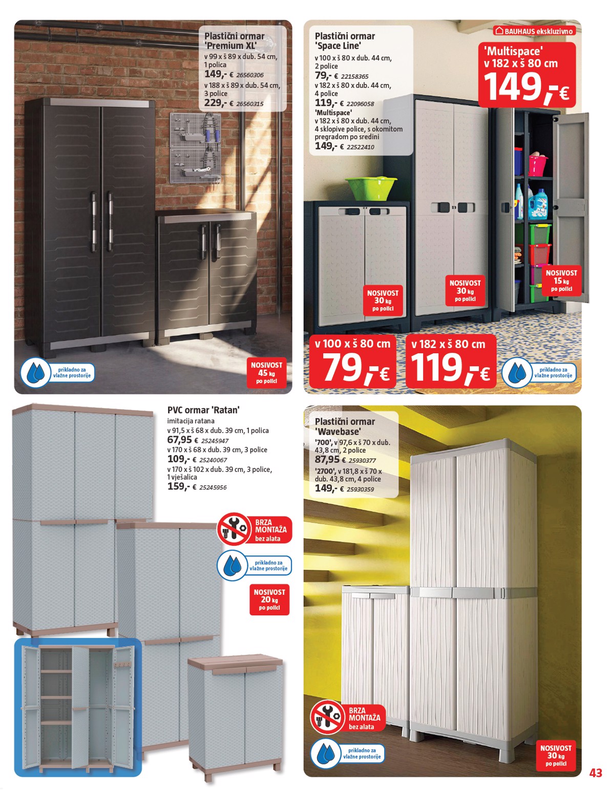 bauhaus - Prelistajte katalog BAUHAUS, vrijedi od 31.07. do 03.09. - page: 43 bauhaus - Prelistajte katalog BAUHAUS, vrijedi od 31.07. do 03.09. - page: 43